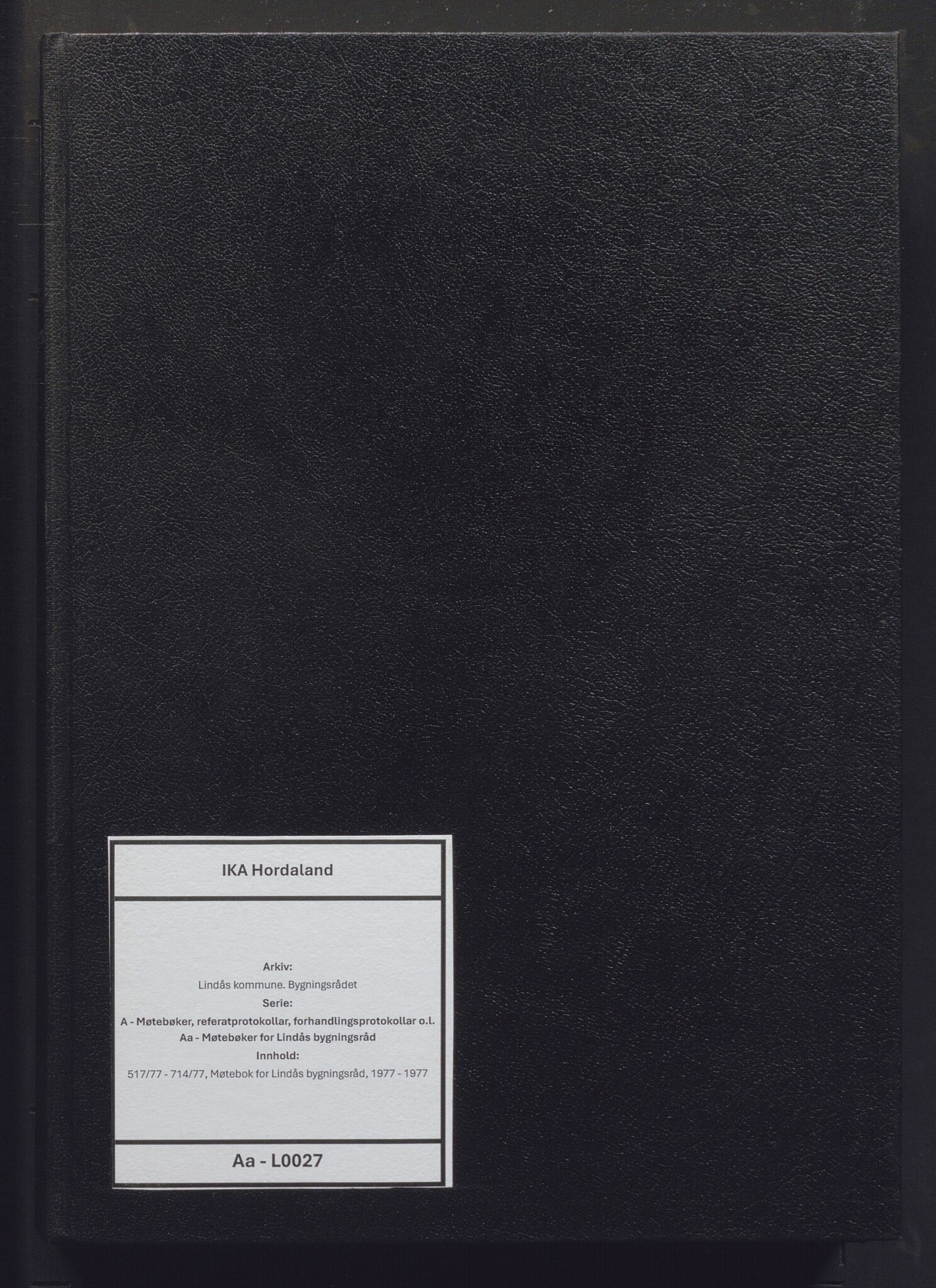 Lindås kommune. Bygningsrådet, IKAH/1263-511/A/Aa/L0027: Møtebok for Lindås bygningsråd, 1977