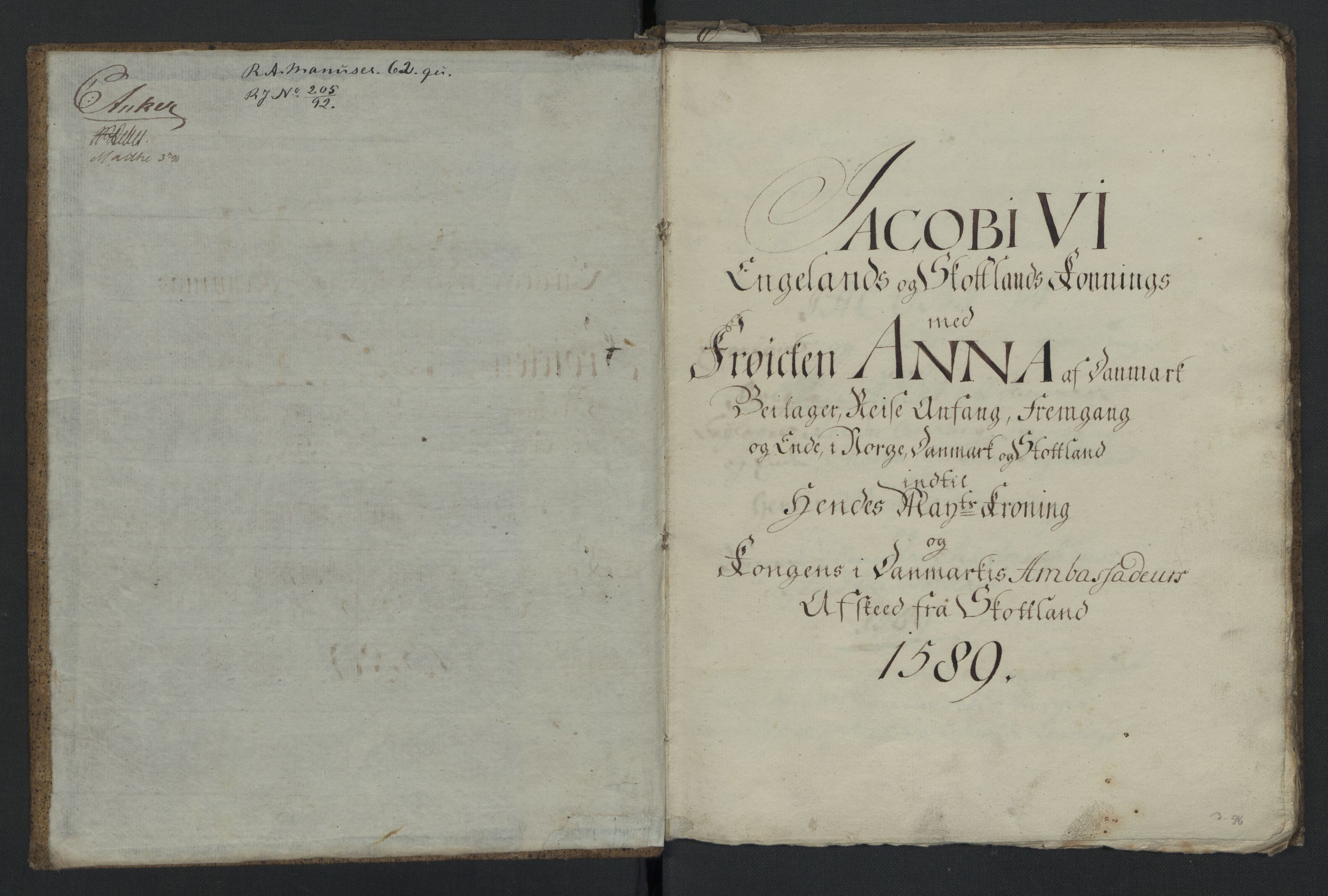 Manuskriptsamlingen, RA/EA-3667/G/L0062: Kong Jacob 6.s bilager med frøken Anna 1589, 1589, s. 2