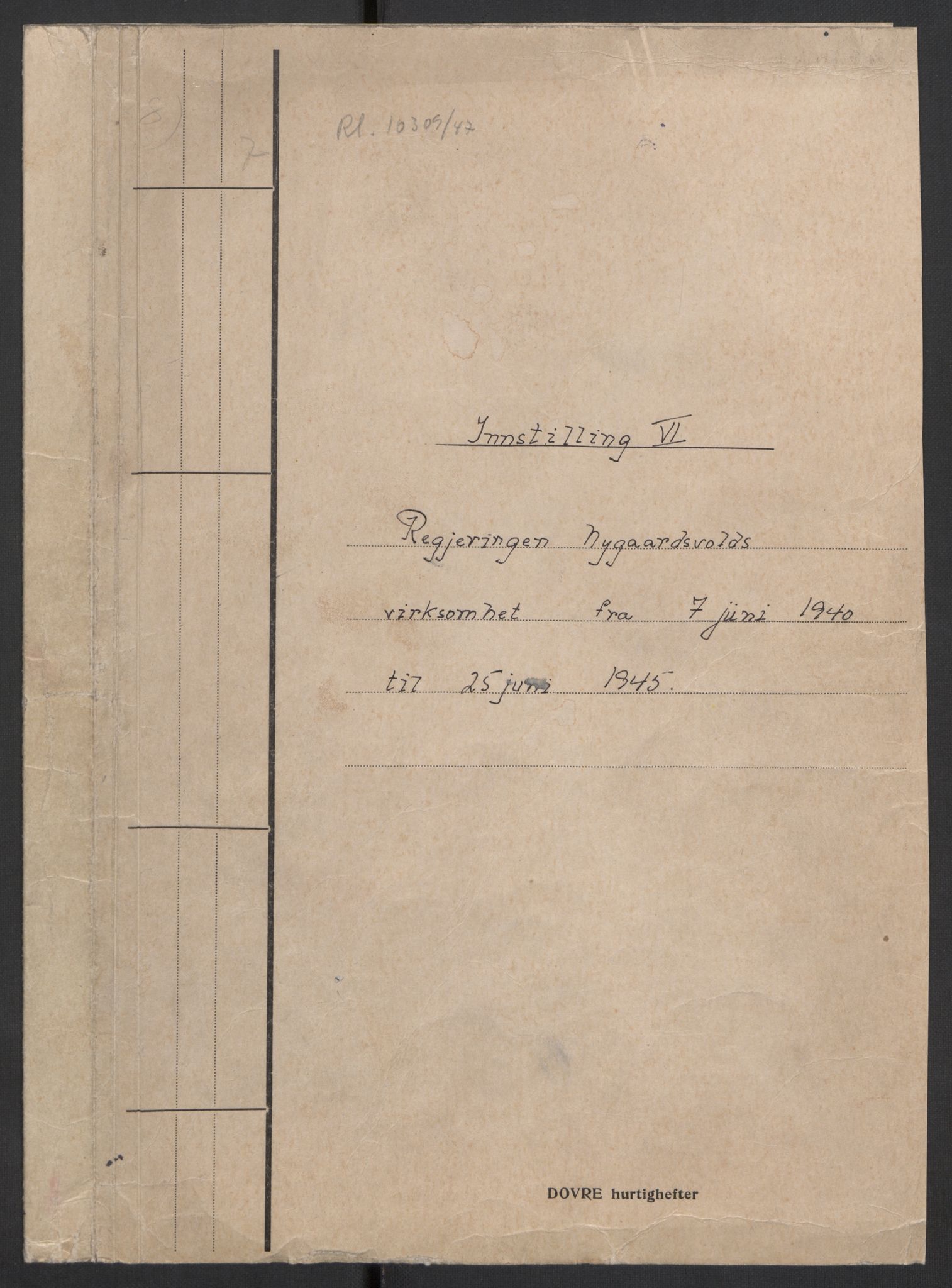 Undersøkelseskommisjonen av 1945, AV/RA-S-1566/D/Db/L0022: Regjeringens virksomhet - Regjeringens utenriks- og forsvarspolitikk, 1940-1945, s. 2