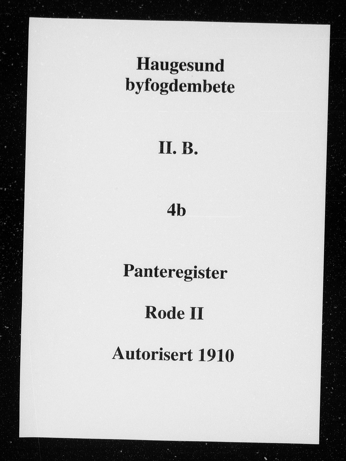 Haugesund tingrett, SAST/A-101415/01/II/IIB/L0004b: Panteregister nr. II B 4b, 1910