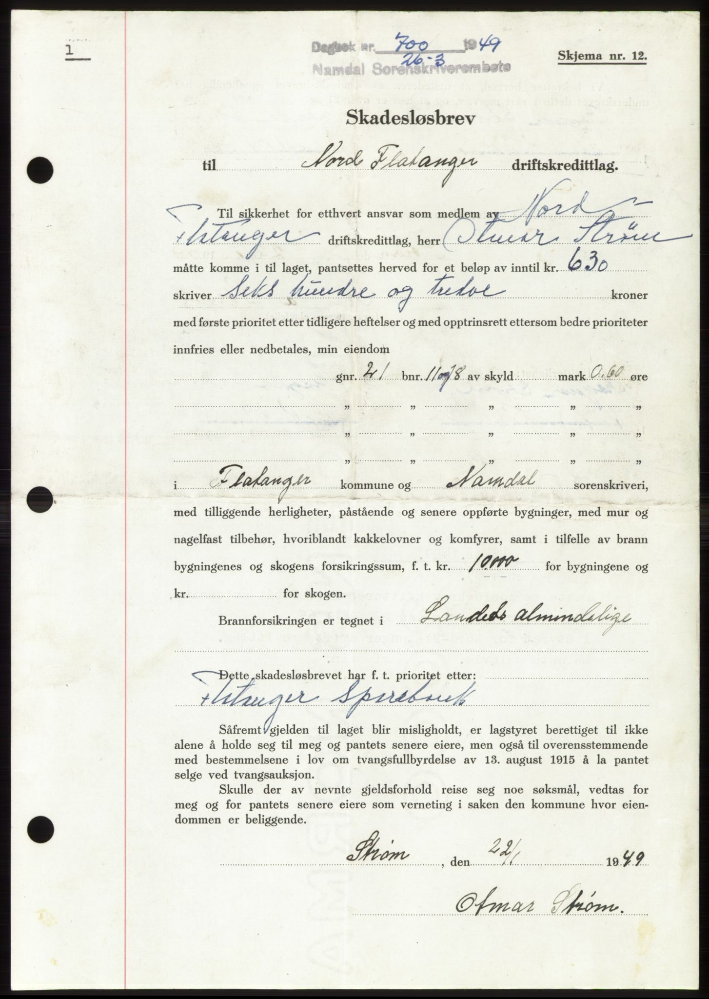 Namdal sorenskriveri, SAT/A-4133/1/2/2C: Pantebok nr. -, 1949-1949, Dagboknr: 700/1949