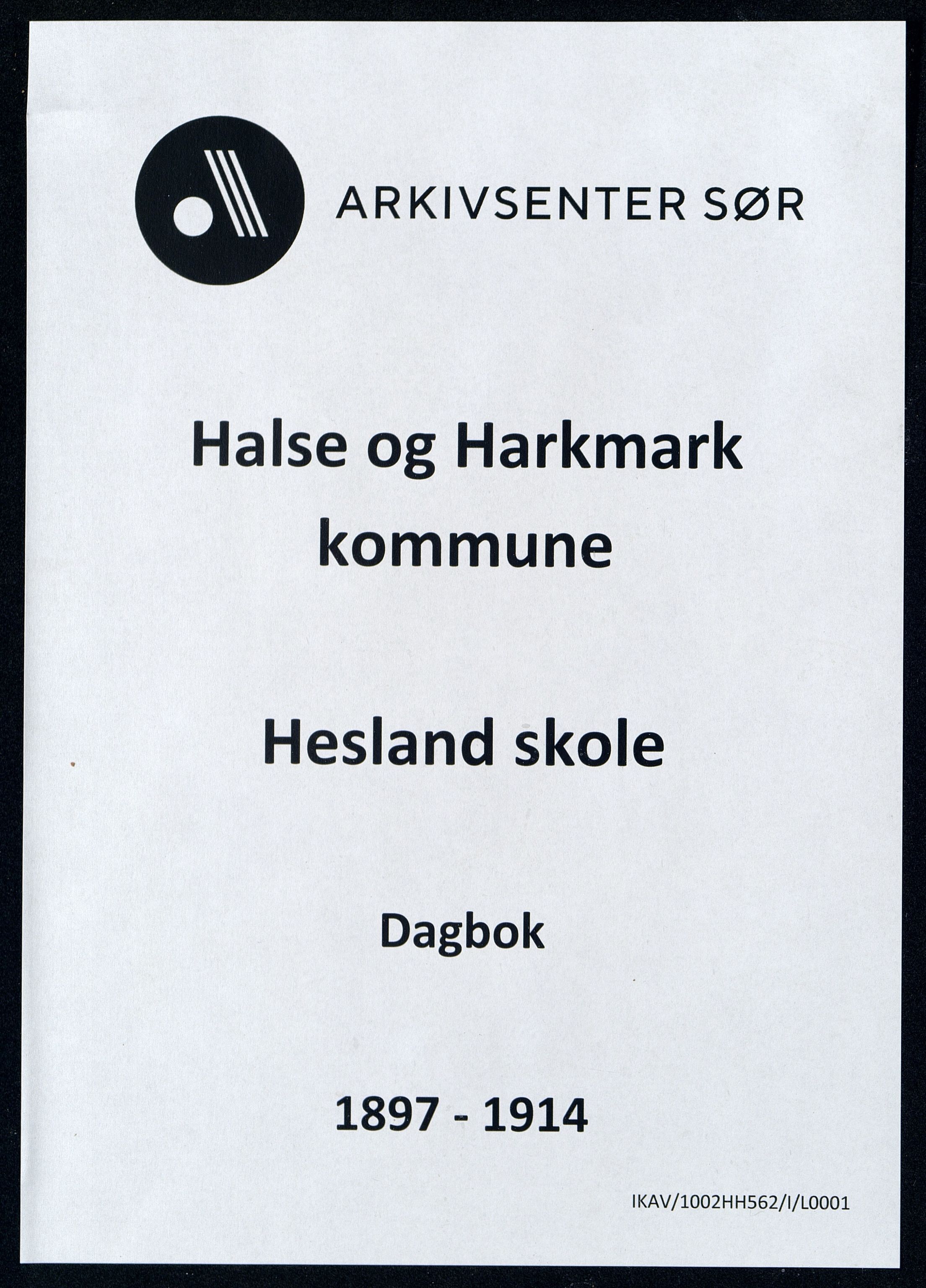 Halse og Harkmark kommune - Hesland Skole, IKAV/1002HH562/I/L0001: Dagbok, 1897-1914