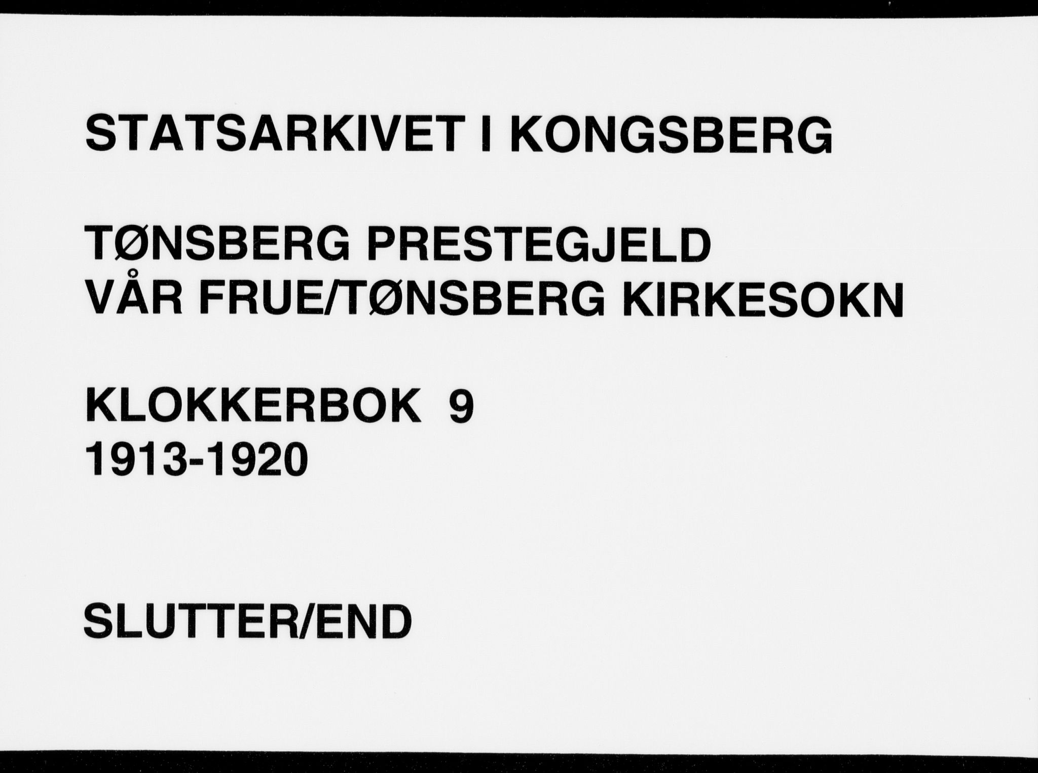 Tønsberg kirkebøker, SAKO/A-330/G/Ga/L0009: Klokkerbok nr. 9, 1913-1920