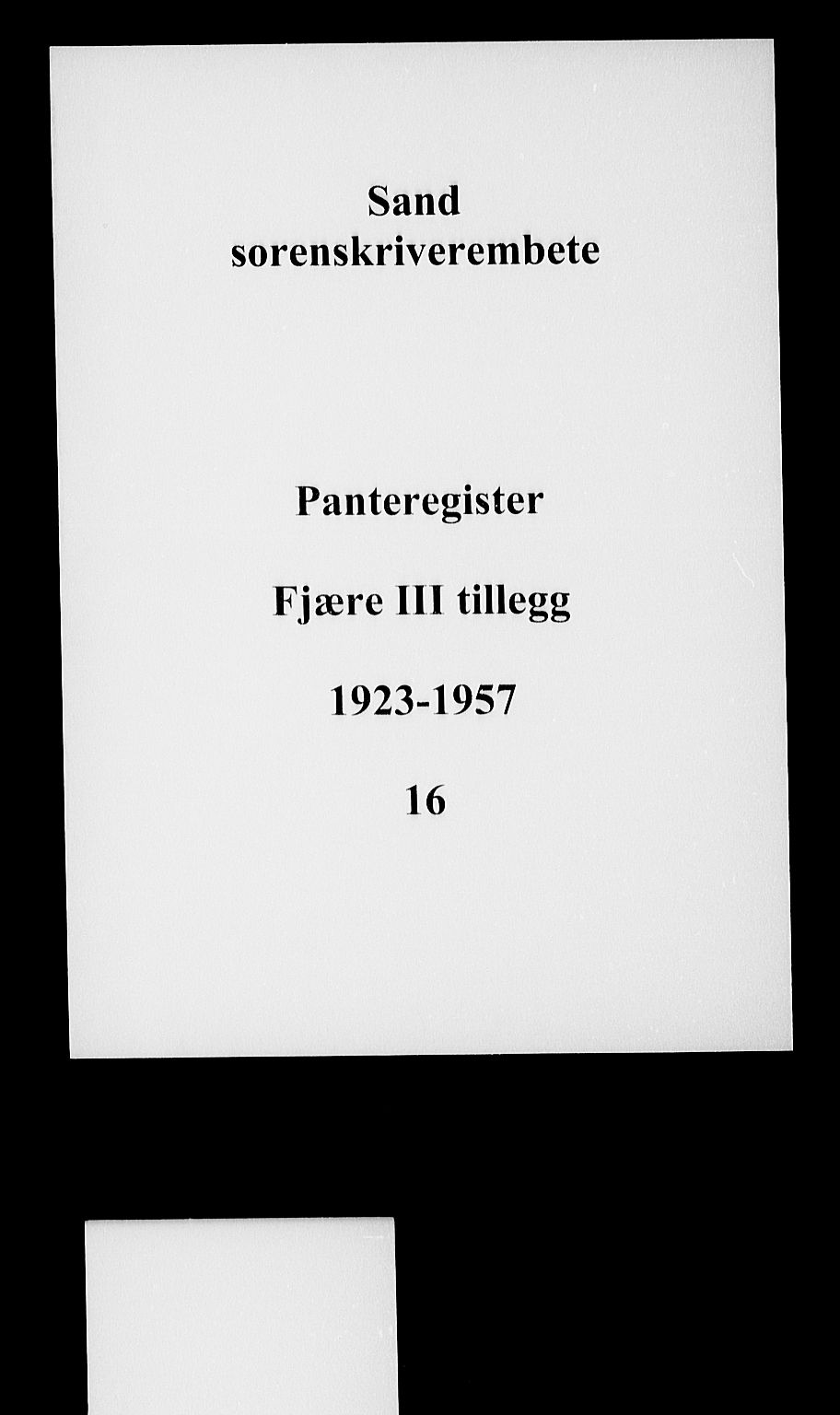 Vestre Nedenes/Sand sorenskriveri, SAK/1221-0010/G/Ga/L0023: Panteregister nr. 16, 1923-1957