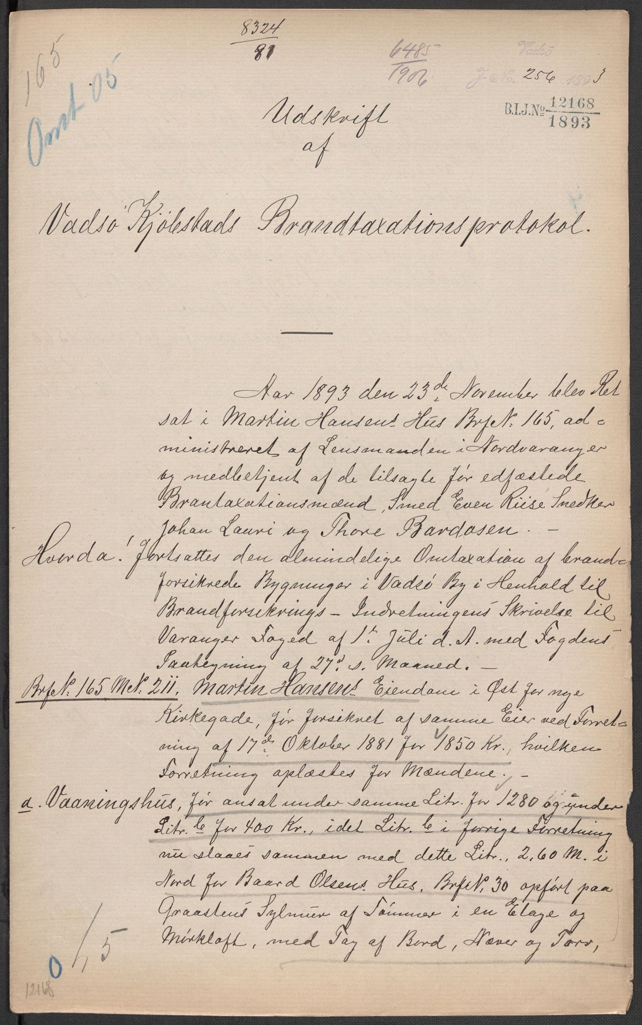 Norges Brannkasse, AV/RA-S-1549/E/Eu/L0007: Branntakster for Vadsø, 1869-1943, s. 699