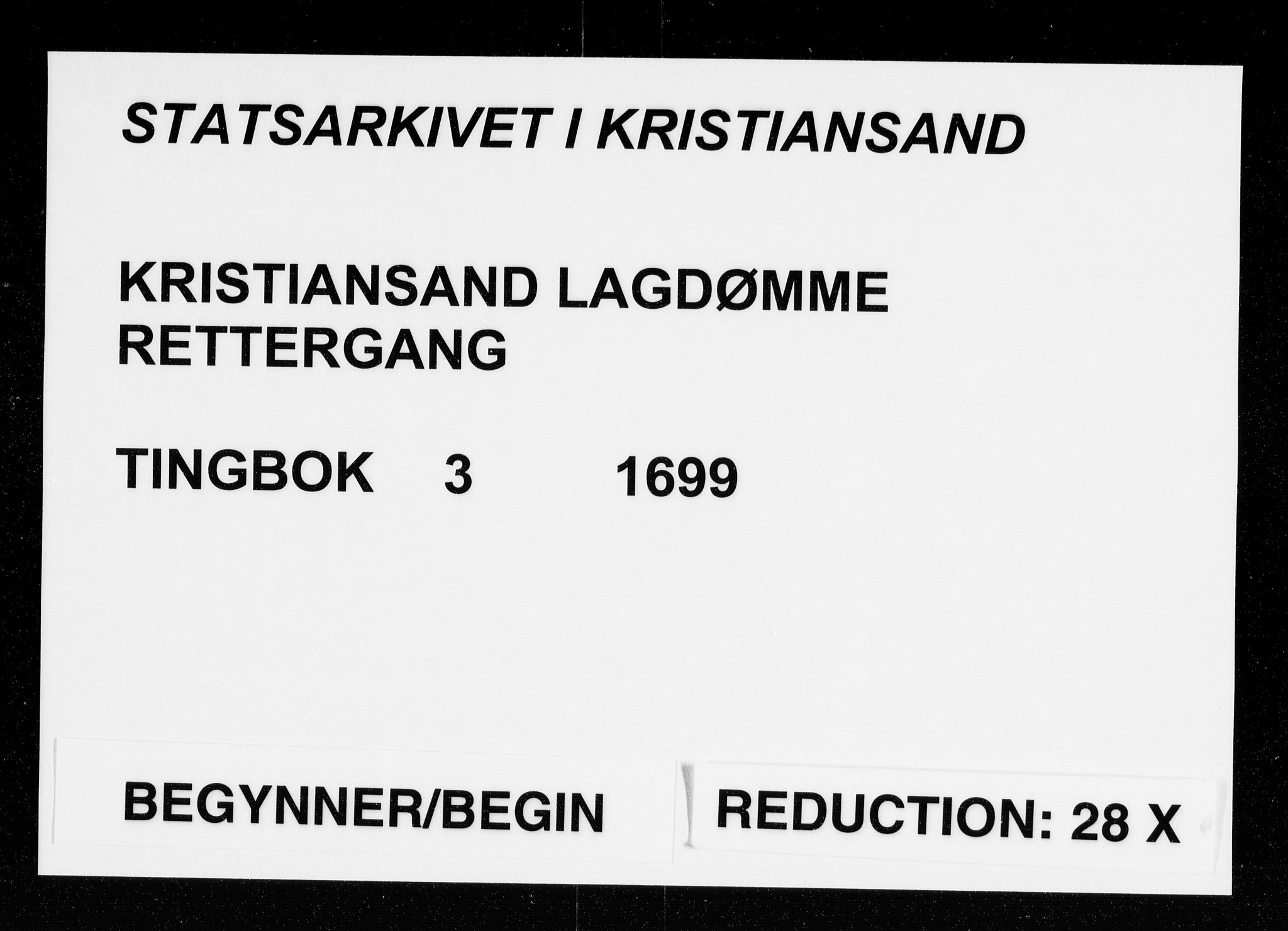 Kristiansand lagdømme, SAK/1232-0001/F/Fb/L0003: Tingbok, 1699