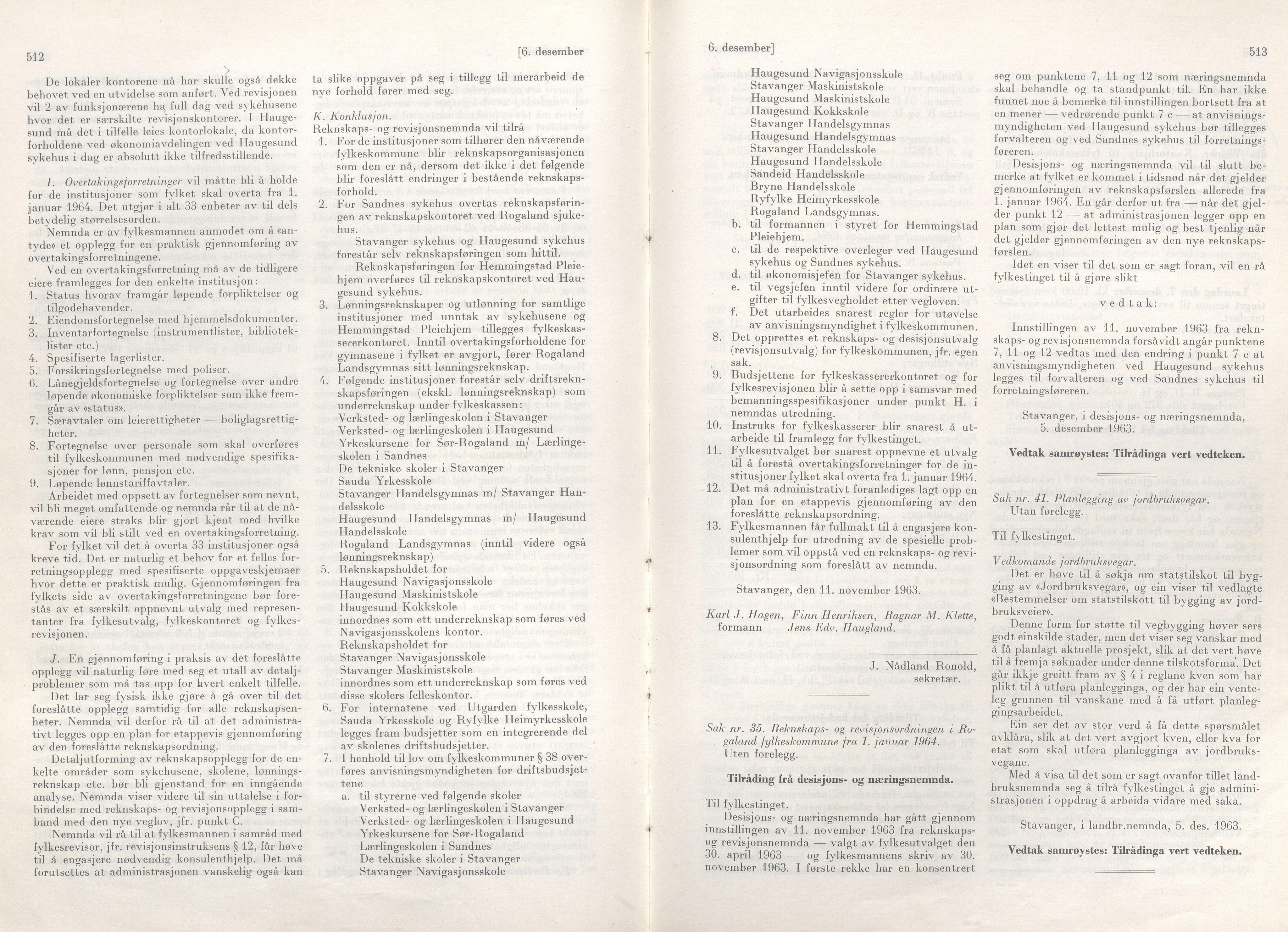 Rogaland fylkeskommune - Fylkesrådmannen , IKAR/A-900/A/Aa/Aaa/L0083: Møtebok , 1963, s. 512-513