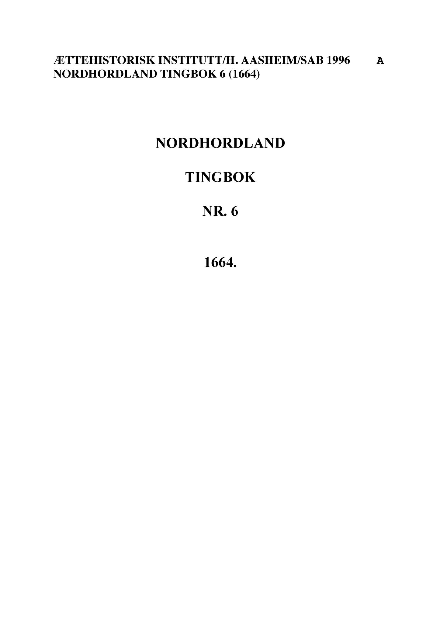Samling av fulltekstavskrifter, SAB/FULLTEKST/A/12/0108: Nordhordland sorenskriveri, tingbok nr. A 6, 1664