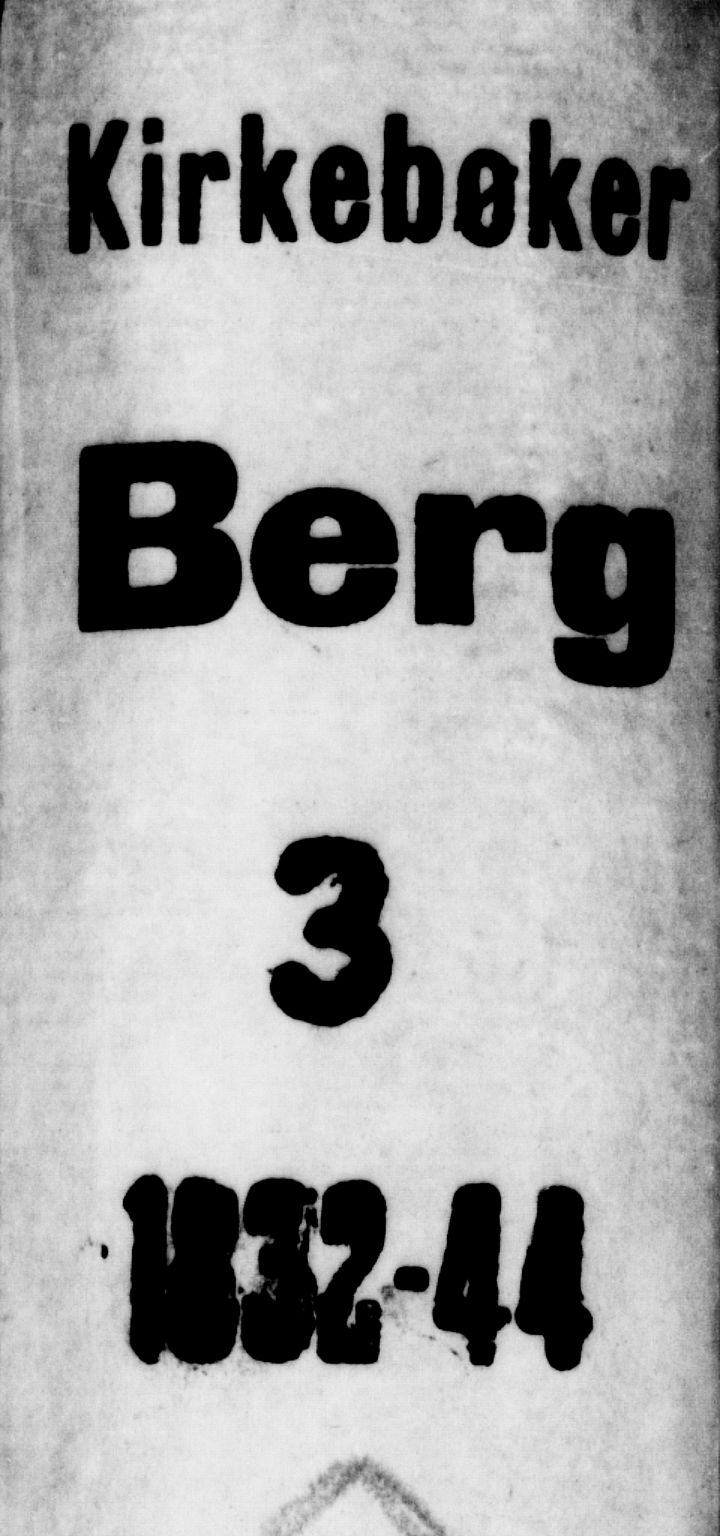 Berg prestekontor Kirkebøker, SAO/A-10902/G/Ga/L0002: Klokkerbok nr. I 2, 1832-1844