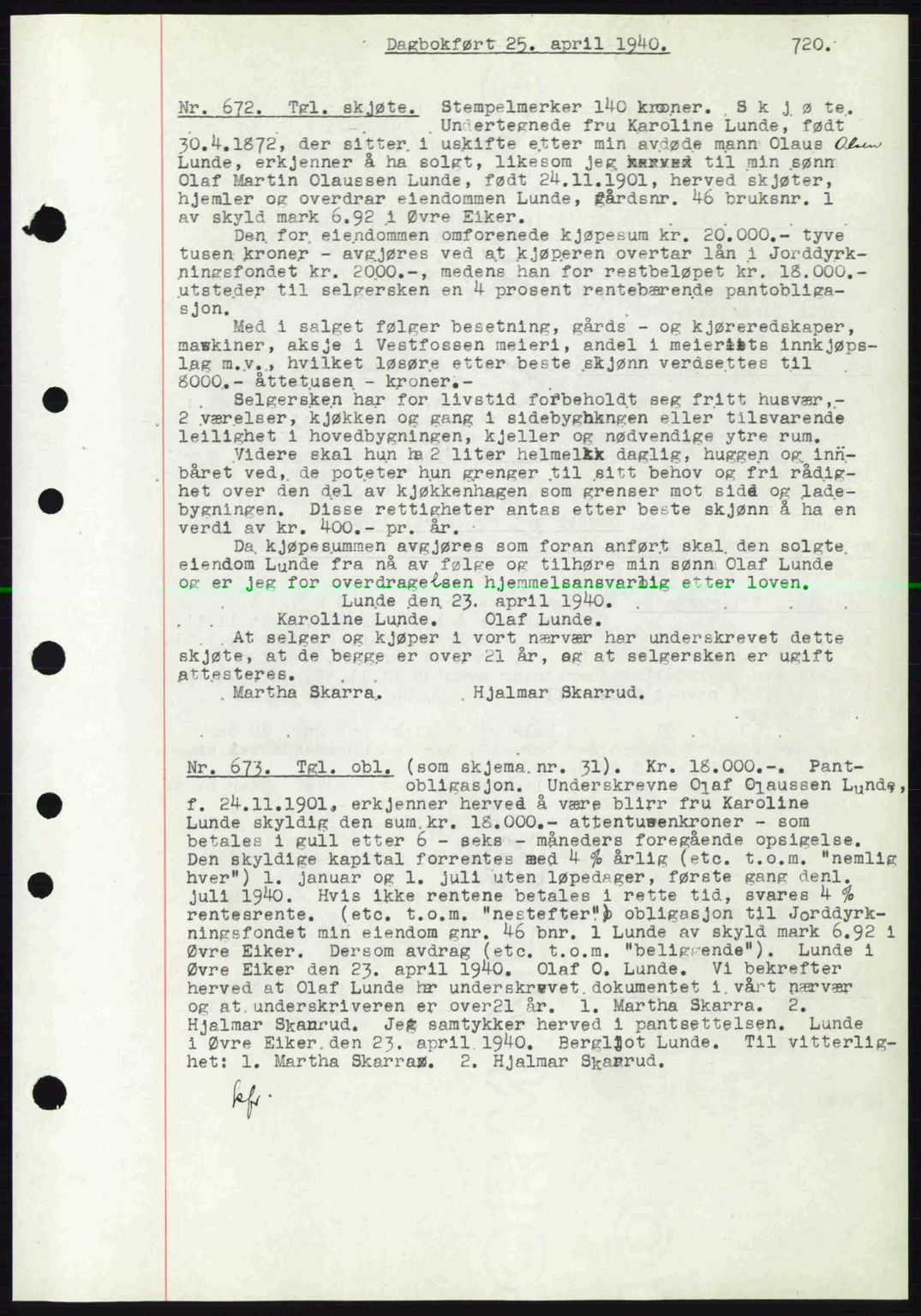 Eiker, Modum og Sigdal sorenskriveri, SAKO/A-123/G/Ga/Gab/L0041: Pantebok nr. A11, 1939-1940, Dagboknr: 672/1940