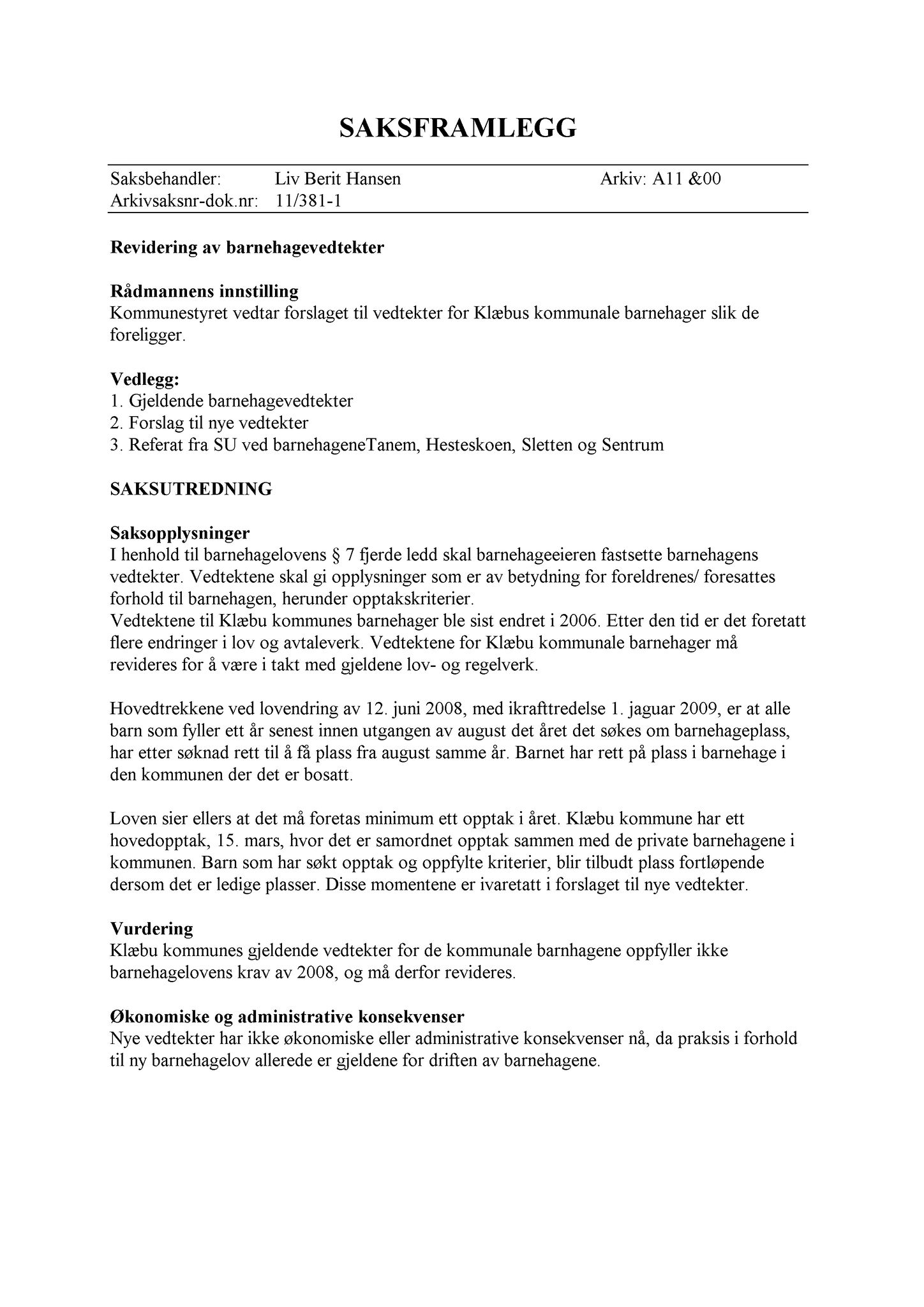 Klæbu Kommune, TRKO/KK/14-UTY/L004: Utvalg for tjenesteyting - Møtedokumenter, 2011, s. 63