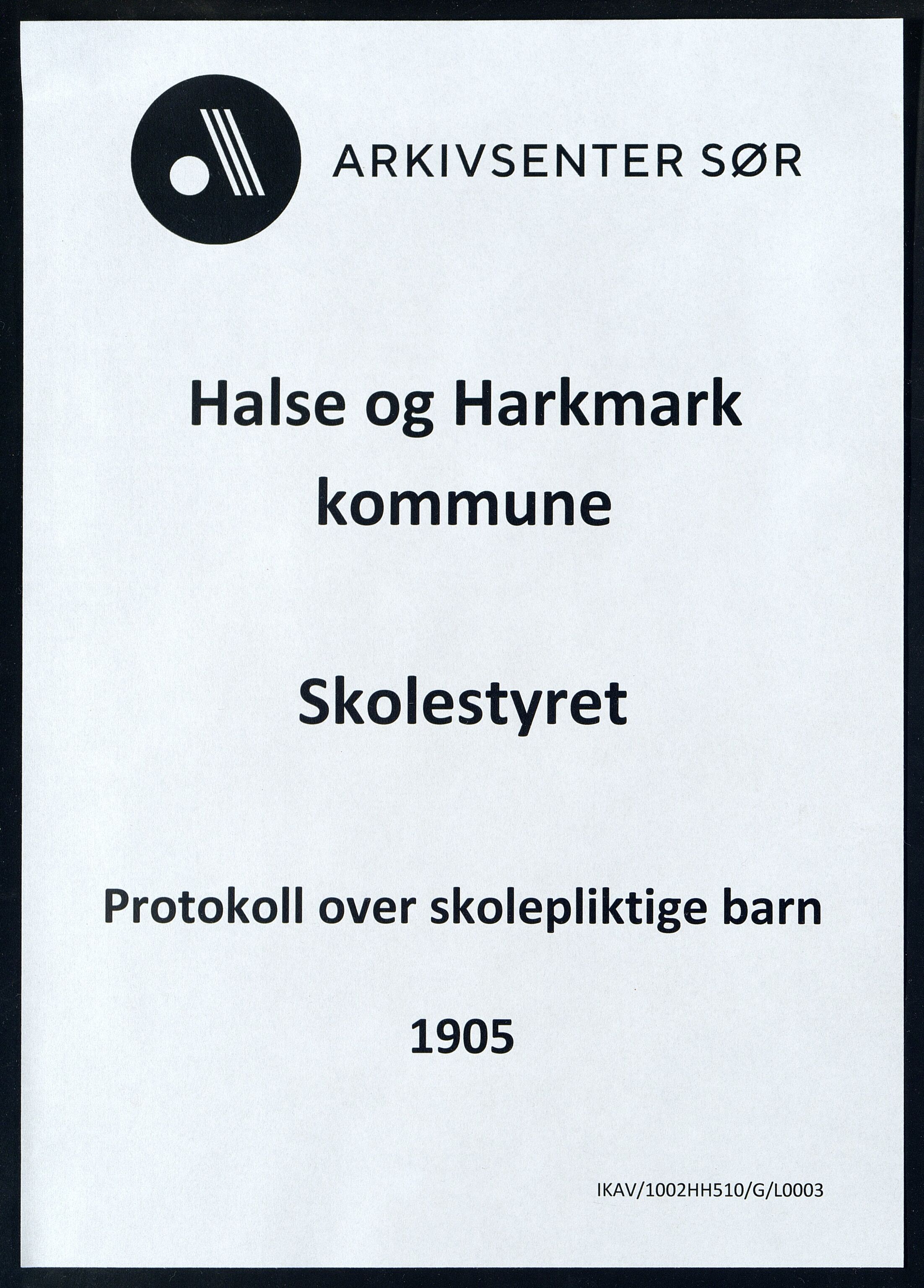 Halse og Harkmark kommune - Skolestyret, ARKSOR/1002HH510/G/L0003: Protokoll over skolepliktige barn (d), 1905