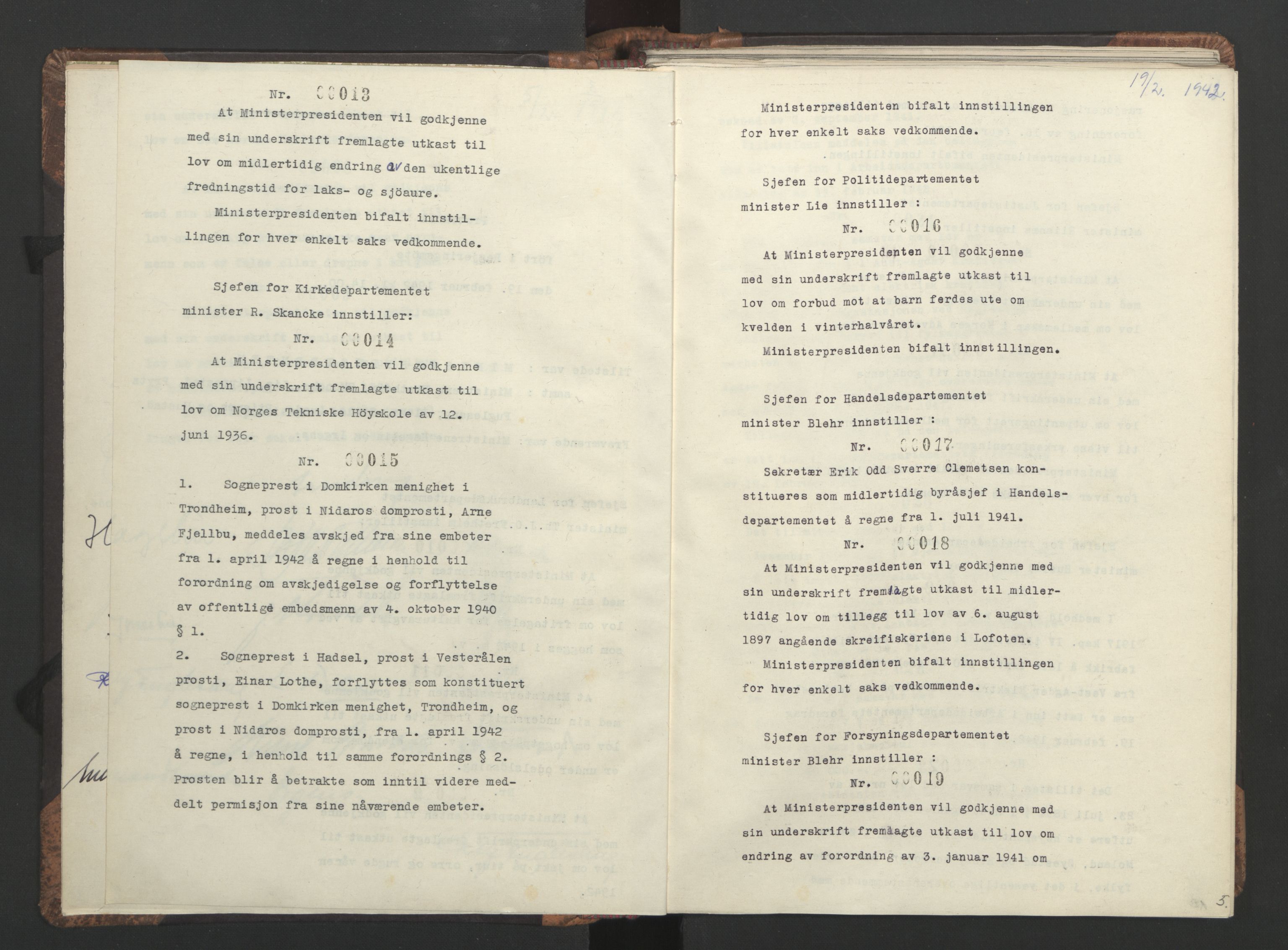 NS-administrasjonen 1940-1945 (Statsrådsekretariatet, de kommisariske statsråder mm), AV/RA-S-4279/D/Da/L0001: Beslutninger og tillegg (1-952 og 1-32), 1942, s. 8