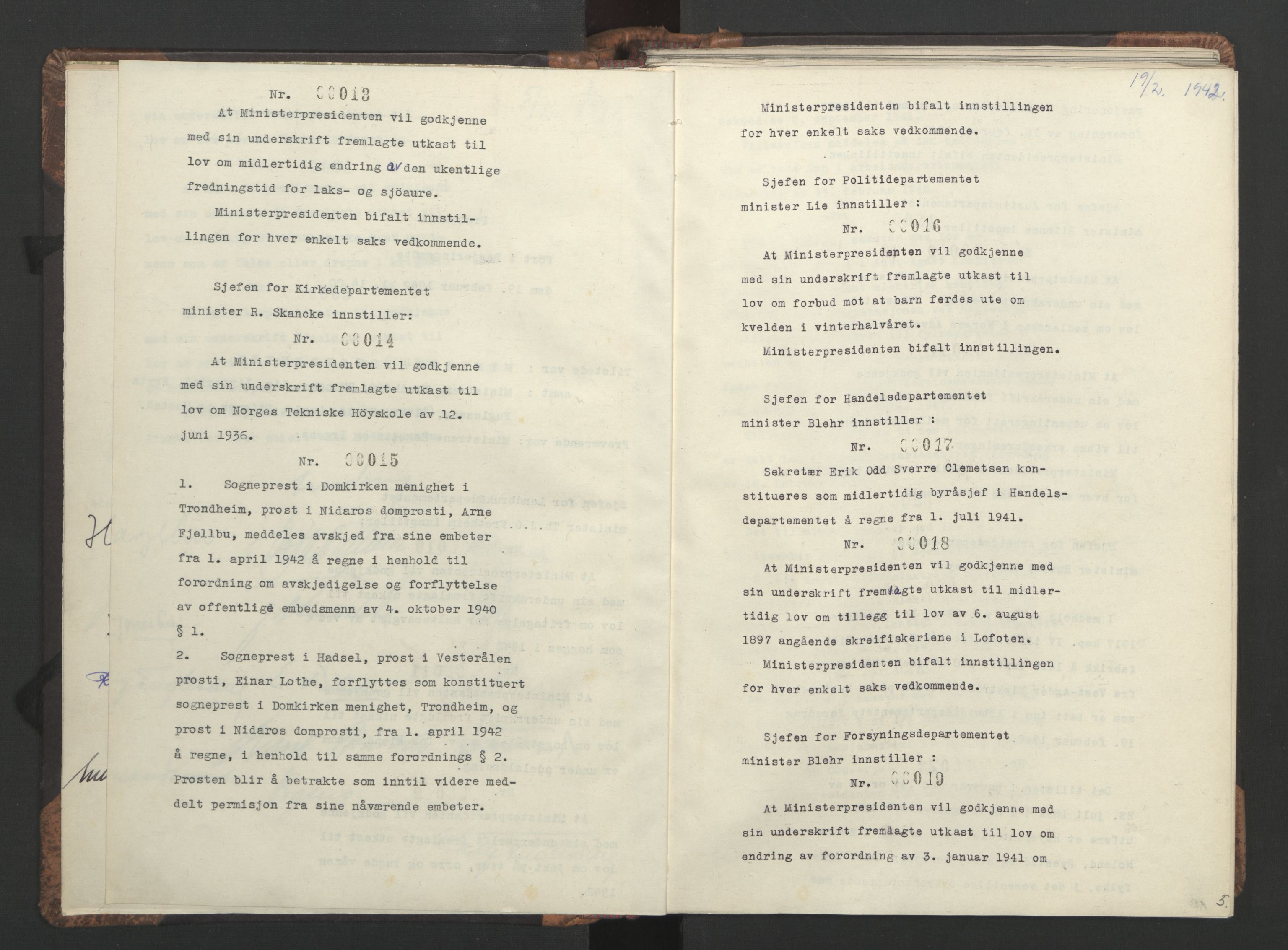 NS-administrasjonen 1940-1945 (Statsrådsekretariatet, de kommisariske statsråder mm), RA/S-4279/D/Da/L0001: Beslutninger og tillegg (1-952 og 1-32), 1942, s. 8