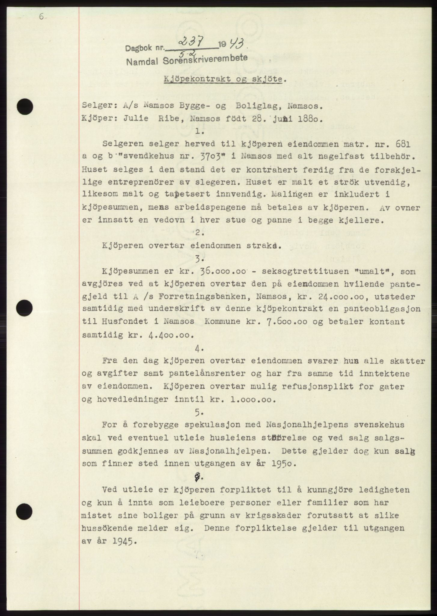 Namdal sorenskriveri, SAT/A-4133/1/2/2C: Pantebok nr. -, 1942-1943, Dagboknr: 237/1943
