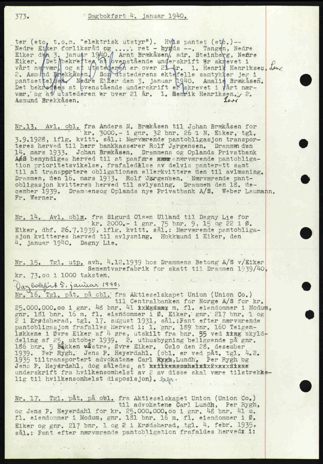 Eiker, Modum og Sigdal sorenskriveri, SAKO/A-123/G/Ga/Gab/L0041: Pantebok nr. A11, 1939-1940, Dagboknr: 13/1940