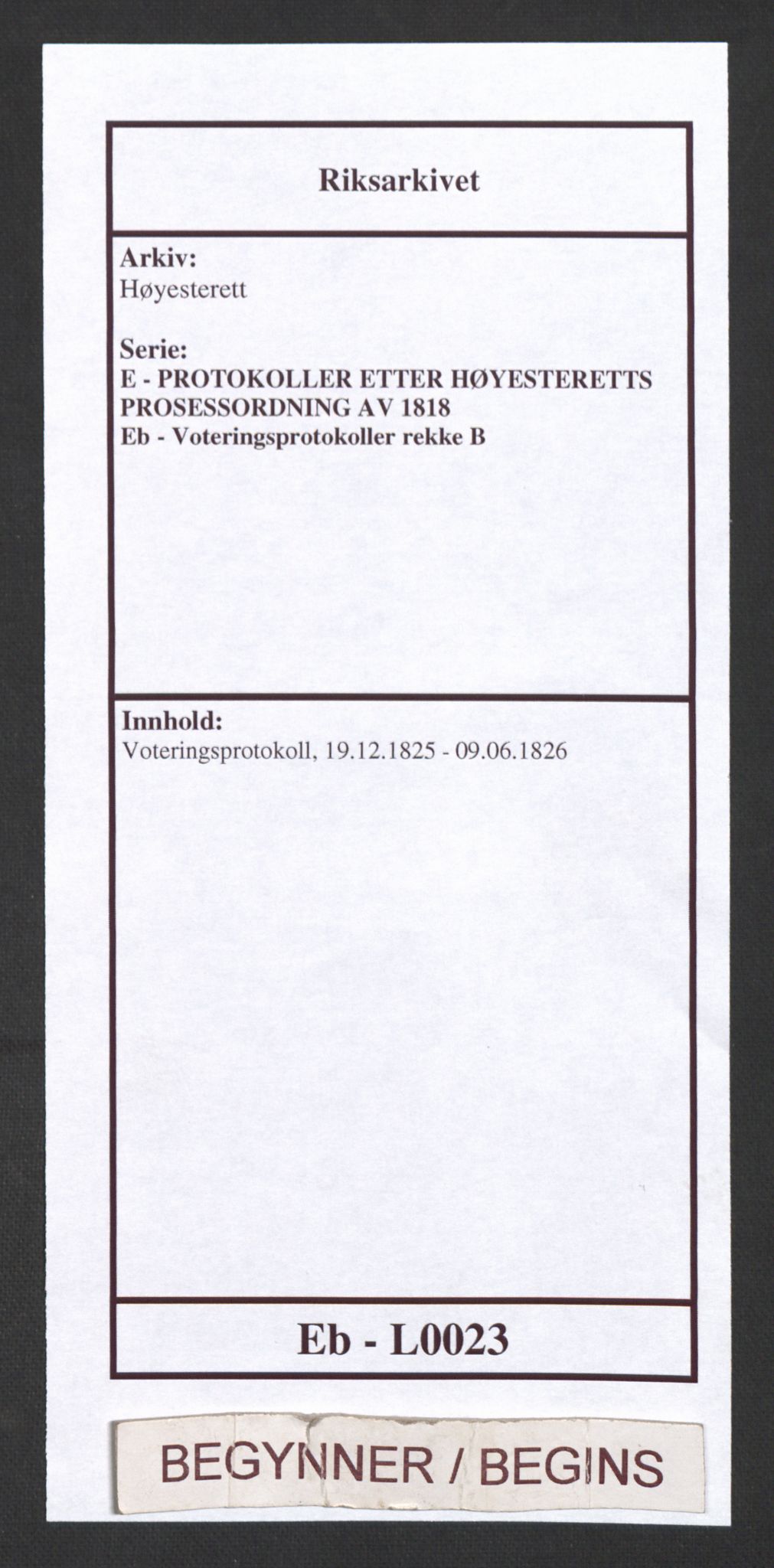Høyesterett, RA/S-1002/E/Eb/Eba/L0011/0002: Voteringsprotokoller / Voteringsprotokoll, 1825-1826
