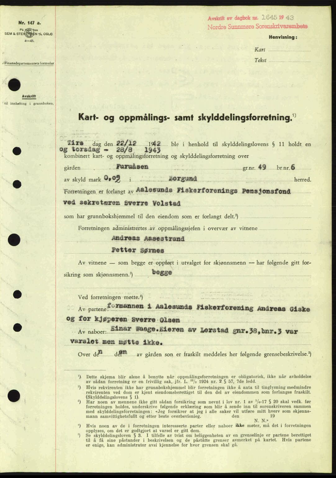 Nordre Sunnmøre sorenskriveri, AV/SAT-A-0006/1/2/2C/2Ca: Pantebok nr. A17, 1943-1944, Dagboknr: 1645/1943