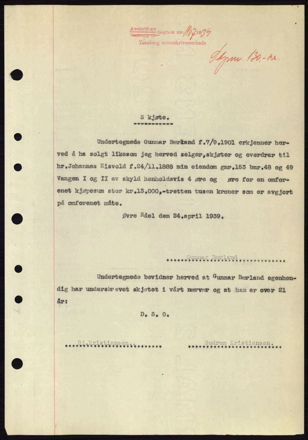 Jarlsberg sorenskriveri, SAKO/A-131/G/Ga/Gaa/L0006: Pantebok nr. A-6, 1938-1939, Dagboknr: 1107/1939