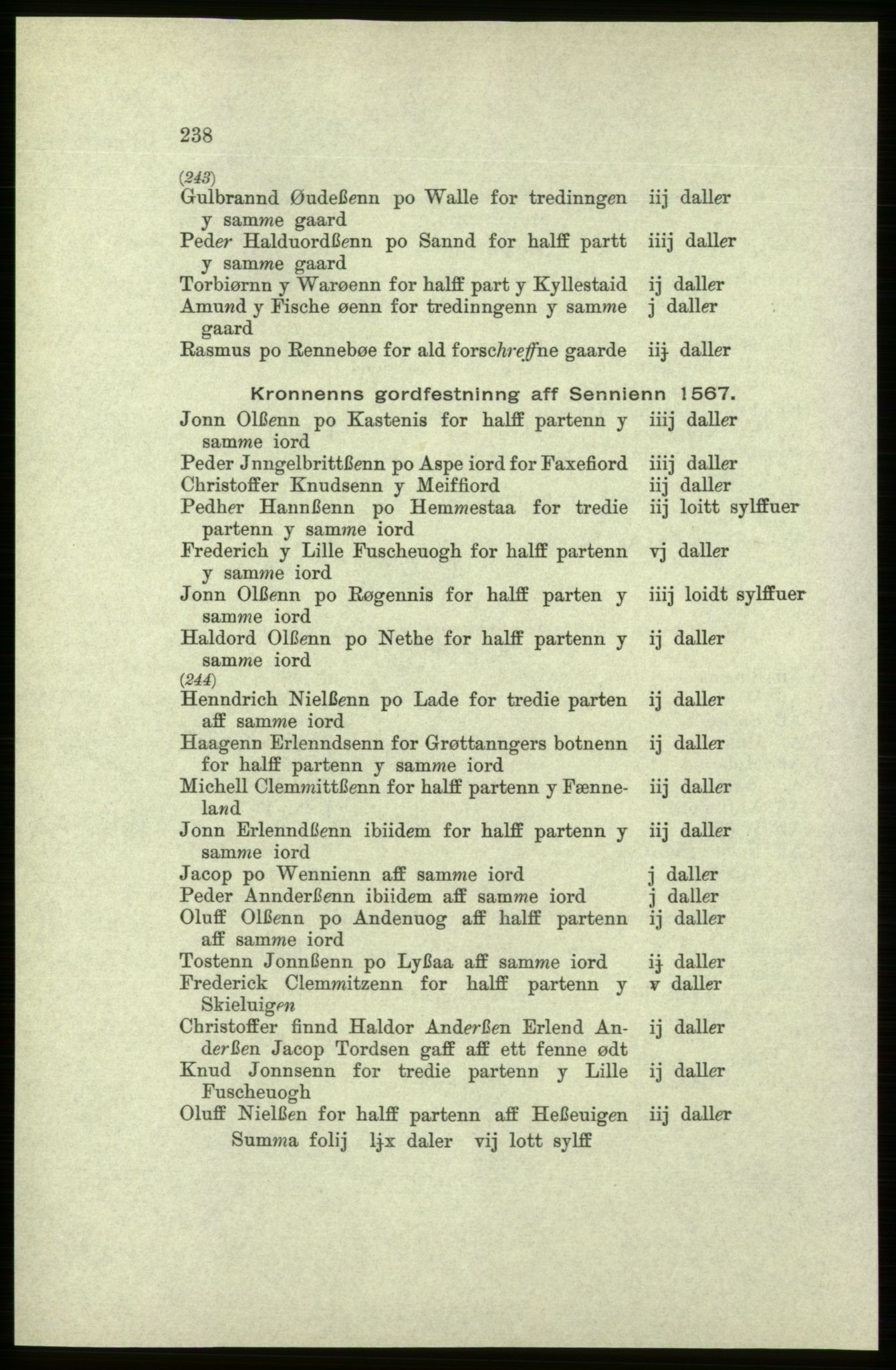 Publikasjoner utgitt av Arkivverket, PUBL/PUBL-001/C/0005: Bind 5: Rekneskap for Bergenhus len 1566-1567: B. Utgift C. Dei nordlandske lena og Finnmark D. Ekstrakt, 1566-1567, s. 238