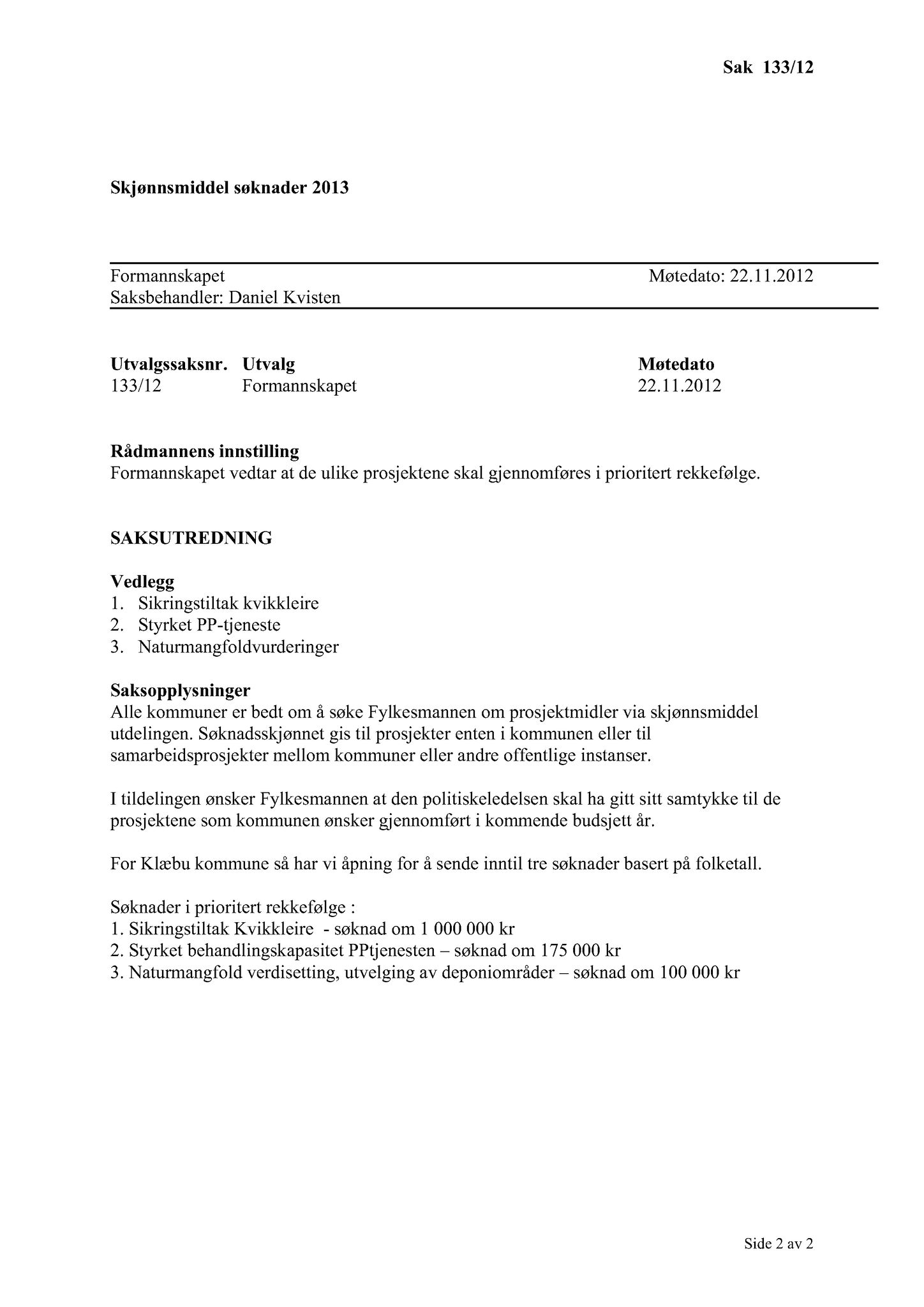 Klæbu Kommune, TRKO/KK/02-FS/L005: Formannsskapet - Møtedokumenter, 2012, s. 2989