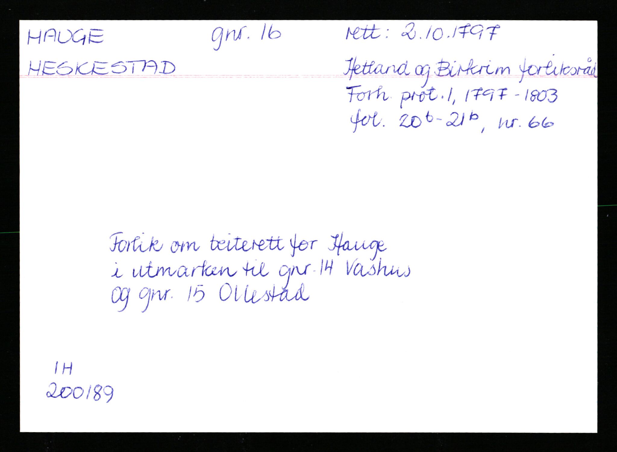 Statsarkivet i Stavanger, AV/SAST-A-101971/03/Y/Ym/L0021: Åstedskort sortert etter gårdsnavn: Hauge - Haukås, 1600-1950, s. 57