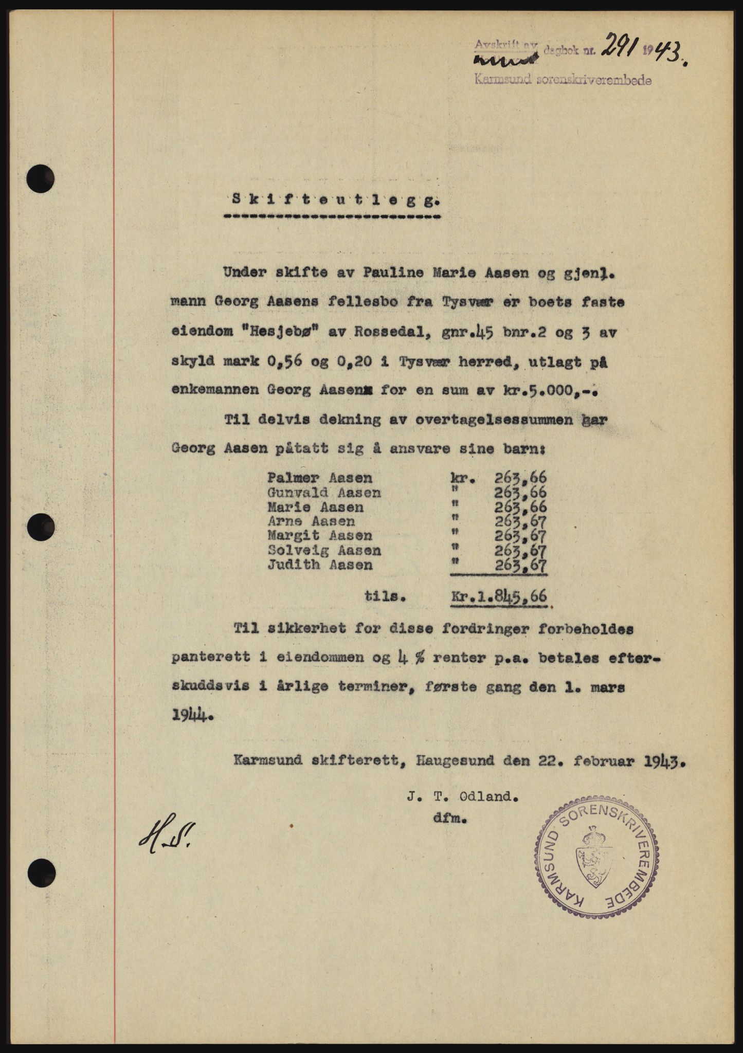 Karmsund sorenskriveri, SAST/A-100311/01/II/IIBBE/L0008: Pantebok nr. B 54, 1942-1943, Dagboknr: 291/1943