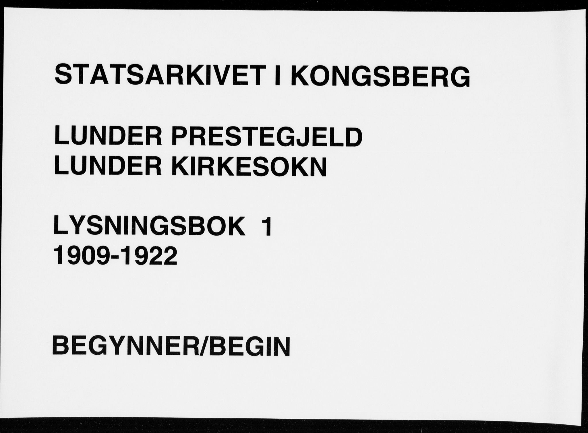 Lunder kirkebøker, SAKO/A-629/H/Ha/L0001: Lysningsprotokoll nr. 1, 1909-1922