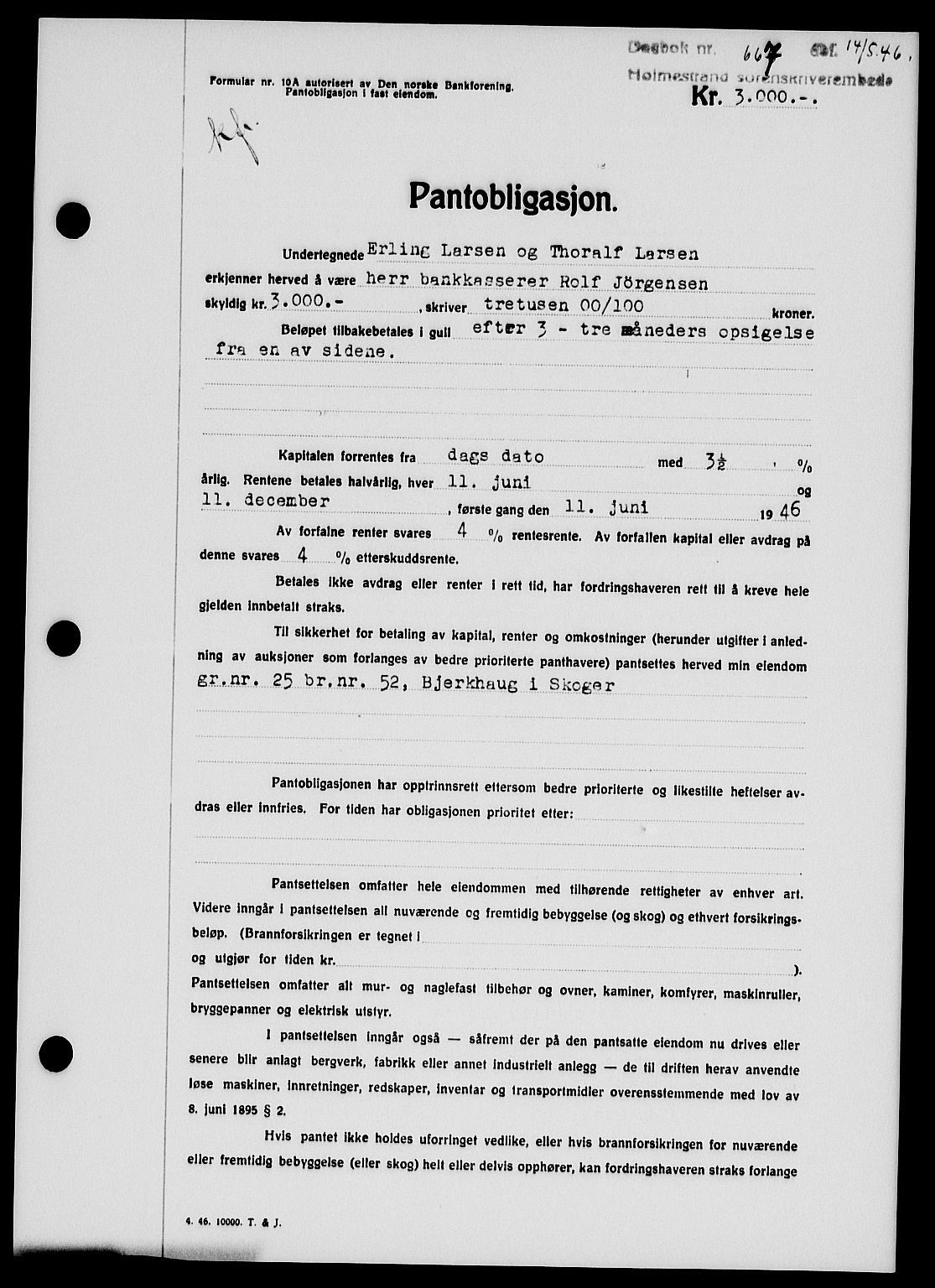 Holmestrand sorenskriveri, SAKO/A-67/G/Ga/Gab/L0055: Pantebok nr. B-55, 1945-1946, Dagboknr: 667/1946