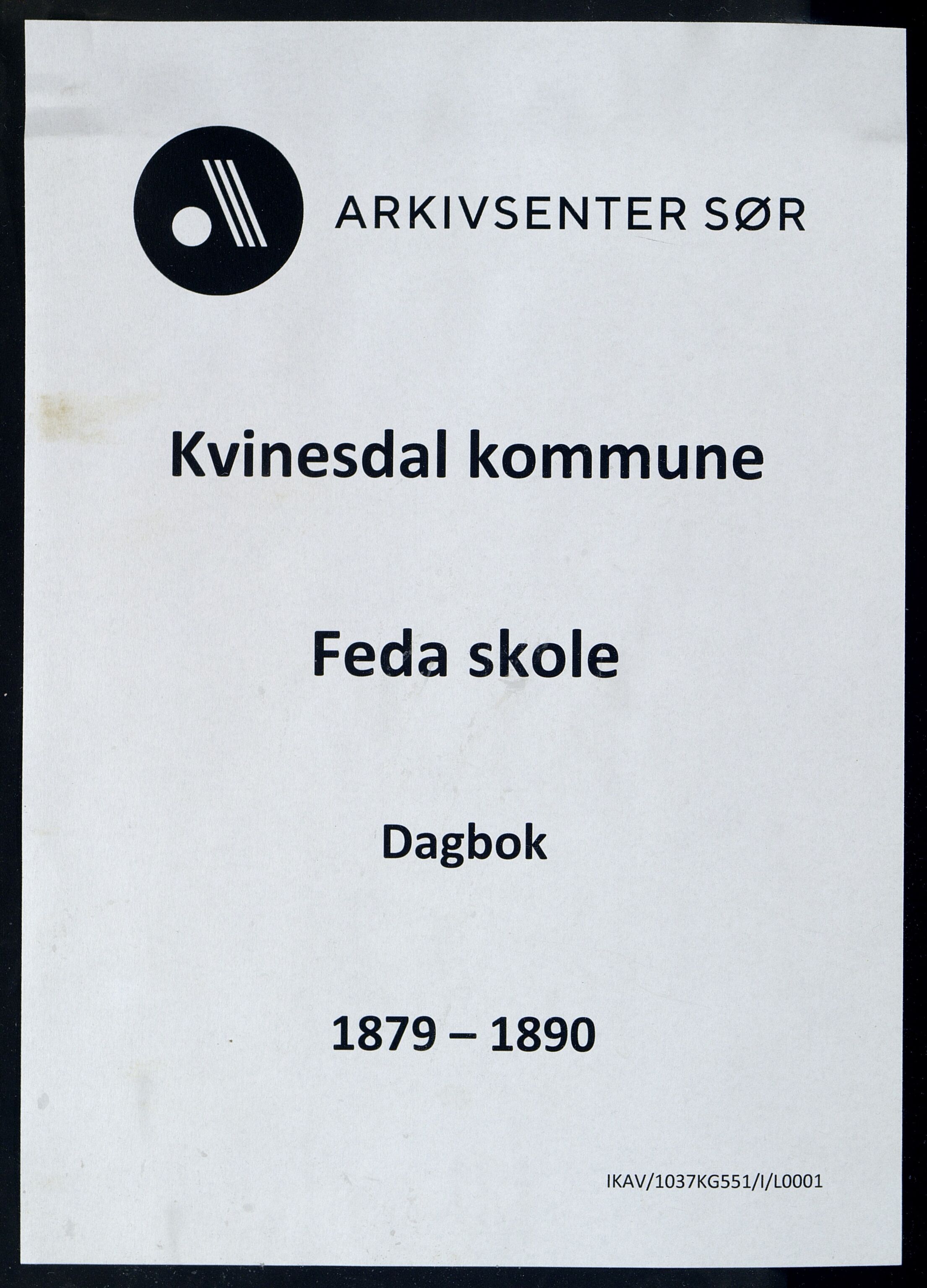 Kvinesdal kommune - Feda Skole, ARKSOR/1037KG551/I/L0001: Dagbok, 1879-1890