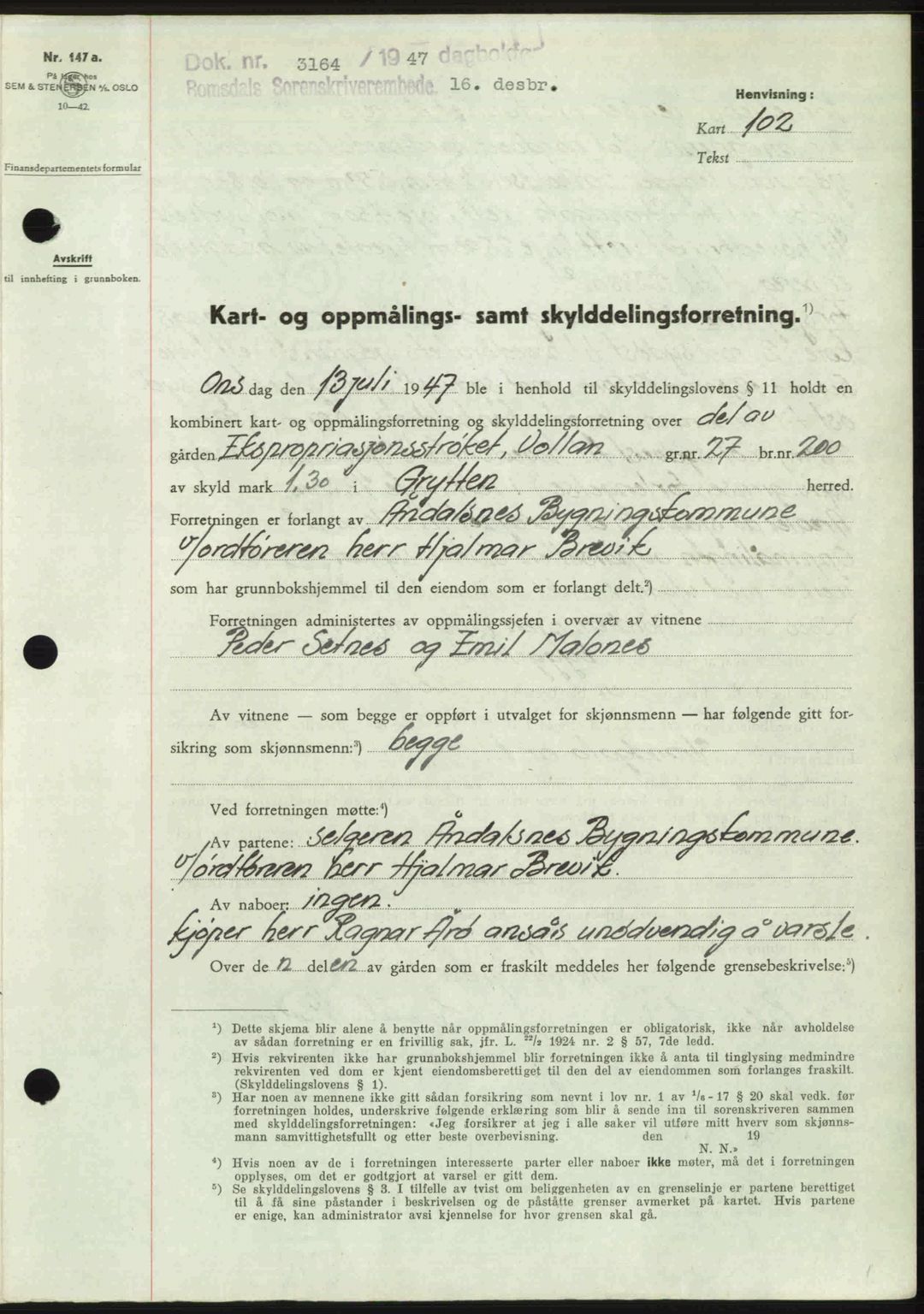 Romsdal sorenskriveri, SAT/A-4149/1/2/2C: Pantebok nr. A24, 1947-1947, Dagboknr: 3164/1947