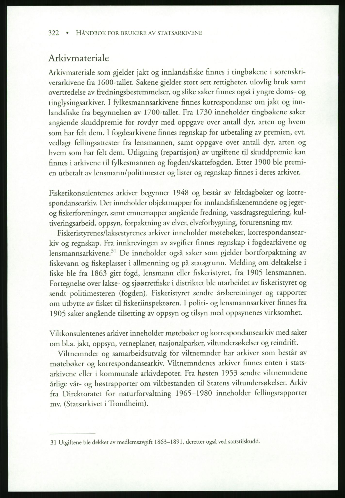 Publikasjoner utgitt av Arkivverket, PUBL/PUBL-001/B/0019: Liv Mykland: Håndbok for brukere av statsarkivene (2005), 2005, s. 322