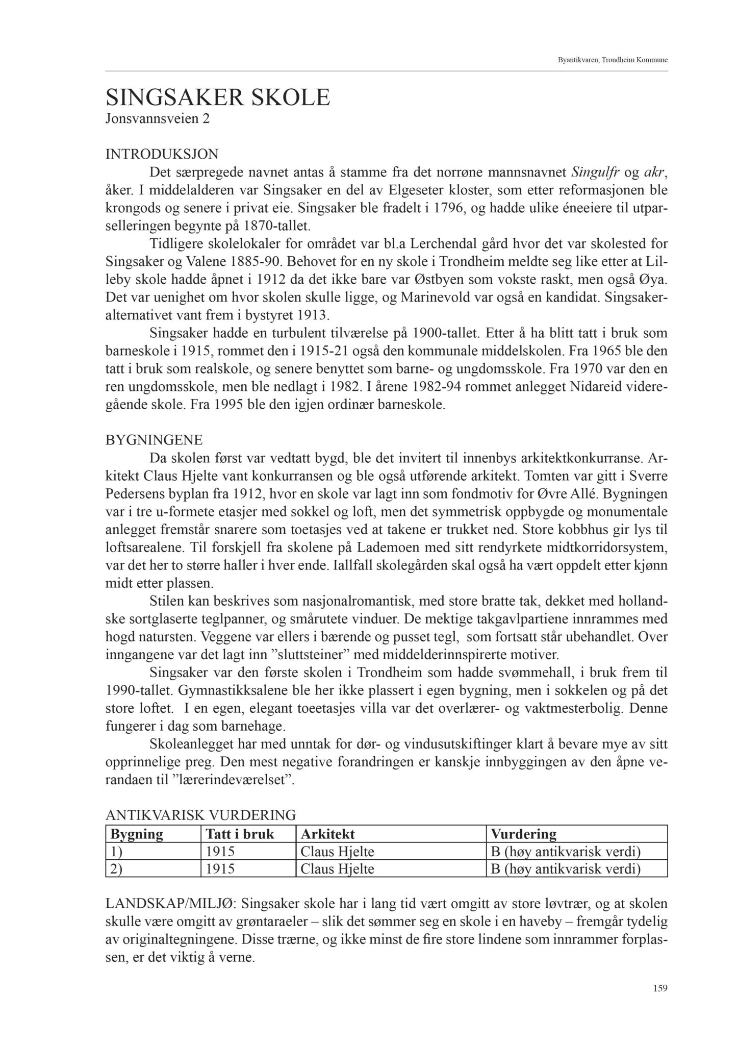 , Trondheim kommunes skoleanlegg - Beskrivelse og antikvarisk klassifisering, 2003, s. 168