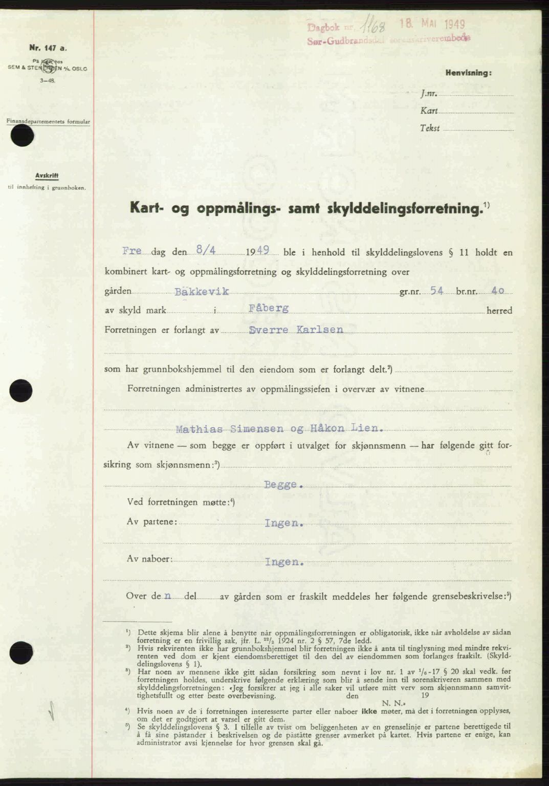 Sør-Gudbrandsdal tingrett, SAH/TING-004/H/Hb/Hbd/L0025: Pantebok nr. A25, 1949-1949, Dagboknr: 1168/1949