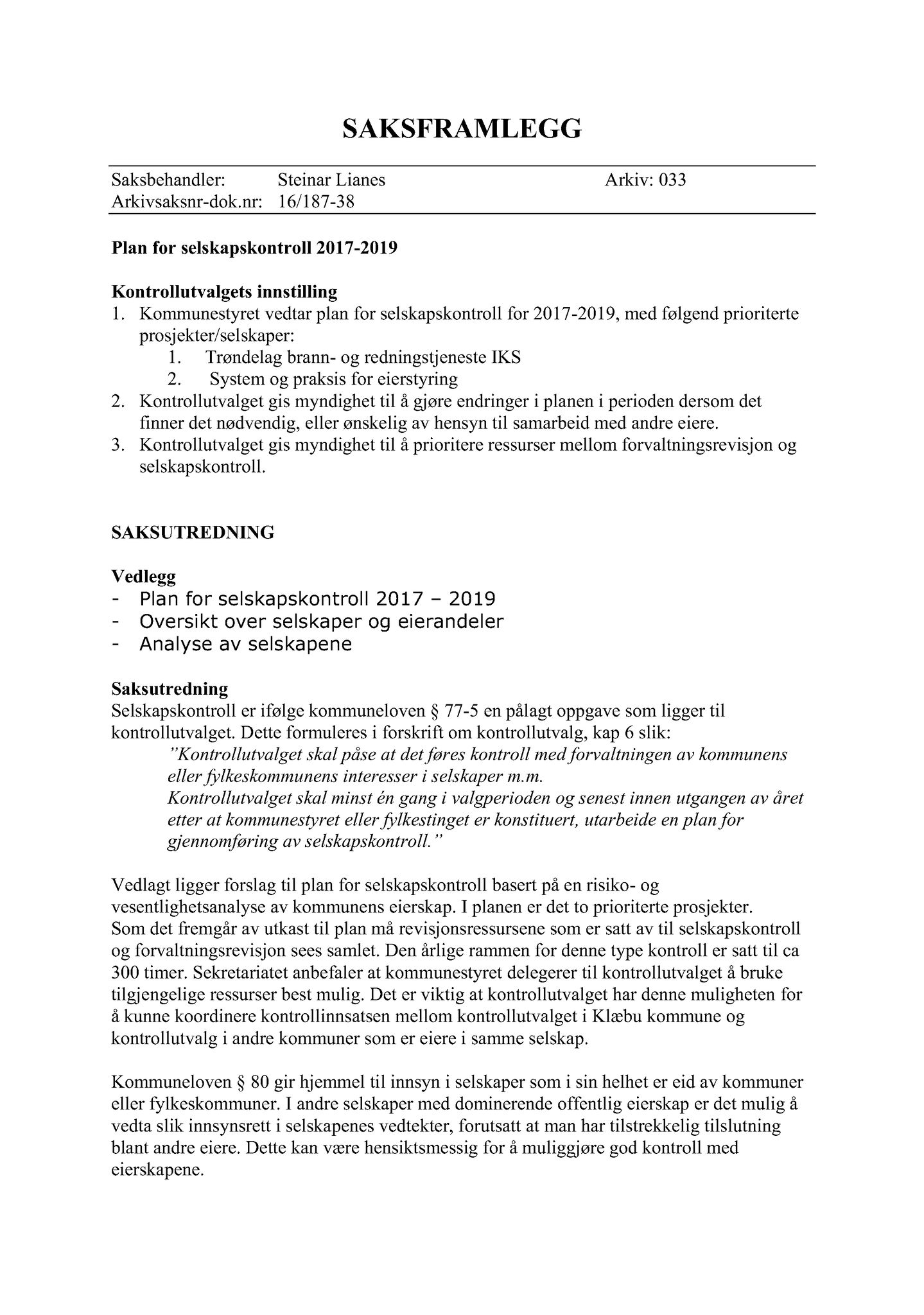 Klæbu Kommune, TRKO/KK/01-KS/L009: Kommunestyret - Møtedokumenter, 2016, s. 2036