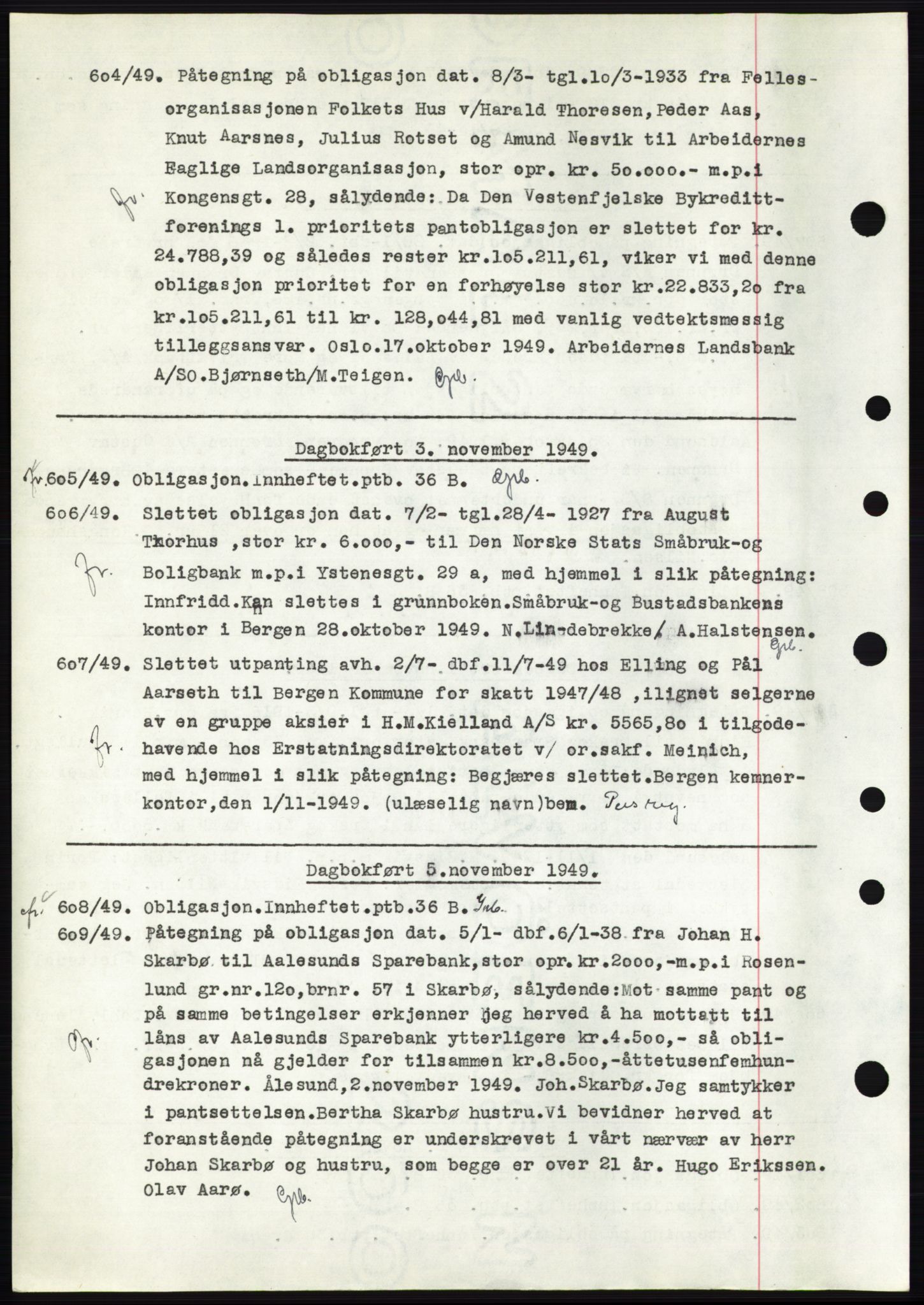 Ålesund byfogd, SAT/A-4384: Pantebok nr. C34-35, 1946-1950, Dagboknr: 604/1949
