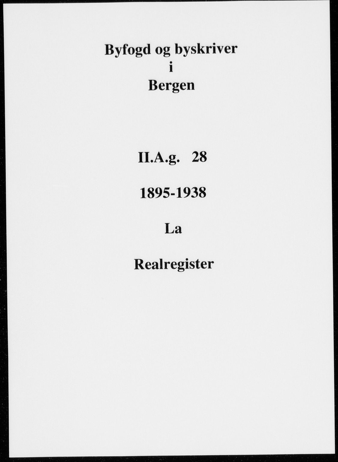 Byfogd og Byskriver i Bergen, SAB/A-3401/03/03AdD/L0028: Panteregister nr. A.d.D.28, 1894-1936