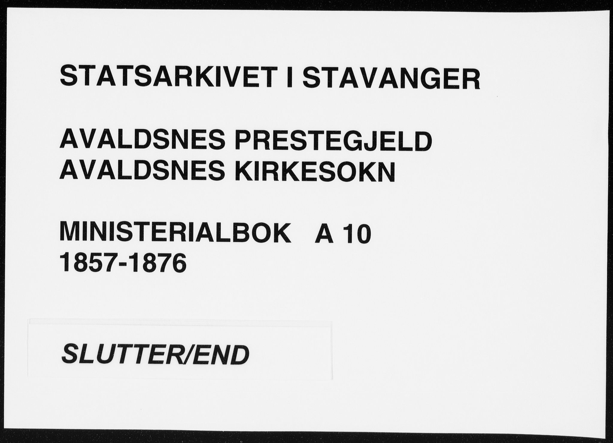 Avaldsnes sokneprestkontor, SAST/A -101851/H/Ha/Haa/L0010: Ministerialbok nr. A 10, 1857-1876