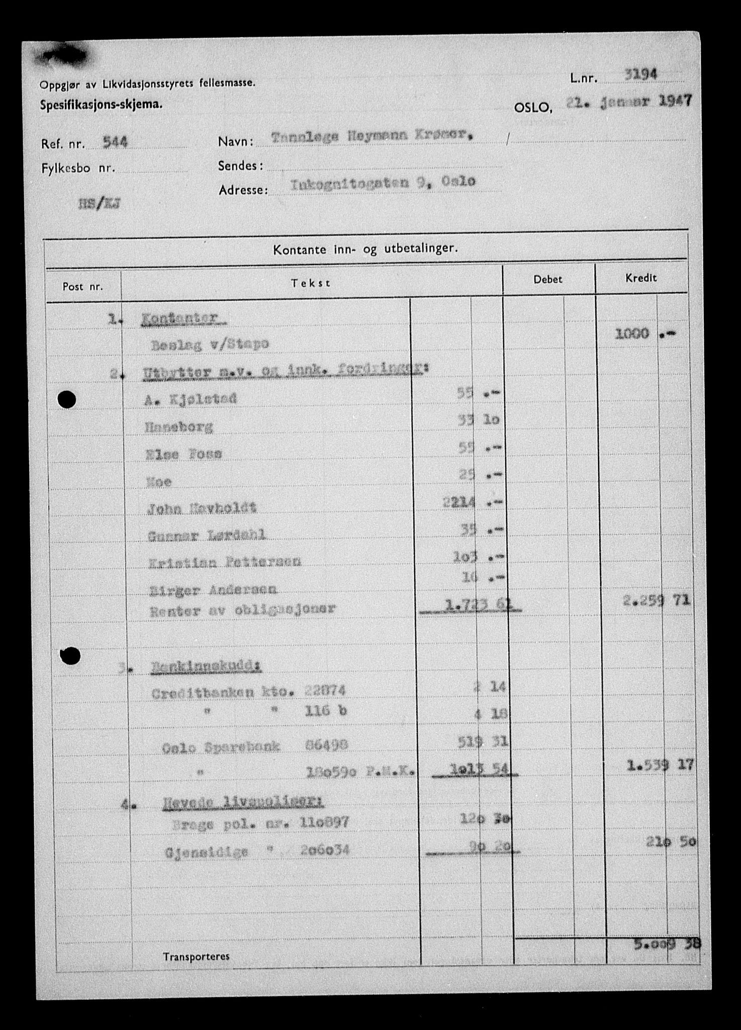 Justisdepartementet, Tilbakeføringskontoret for inndratte formuer, AV/RA-S-1564/H/Hc/Hcc/L0954: --, 1945-1947, s. 7