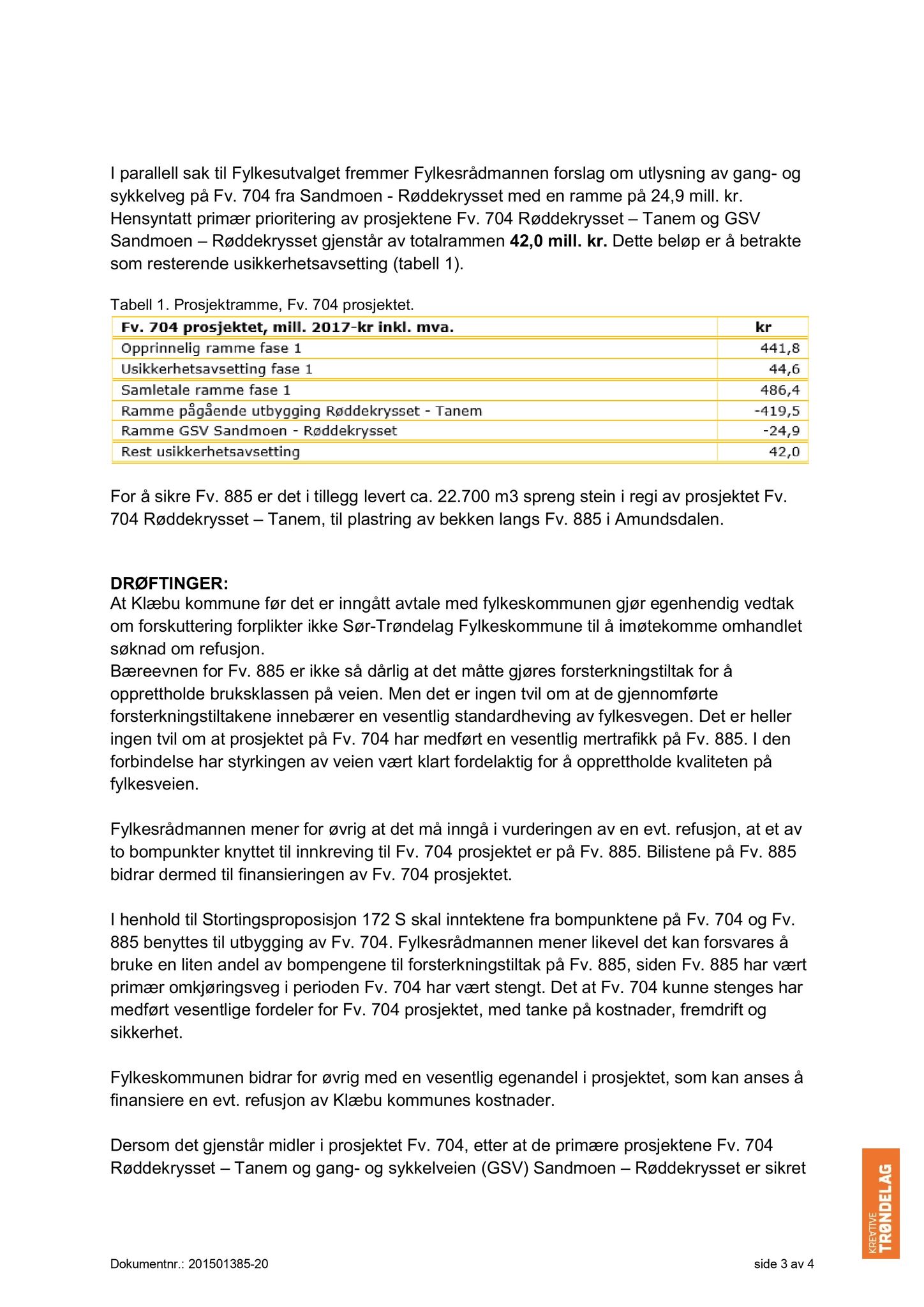 Klæbu Kommune, TRKO/KK/02-FS/L010: Formannsskapet - Møtedokumenter, 2017, s. 3731