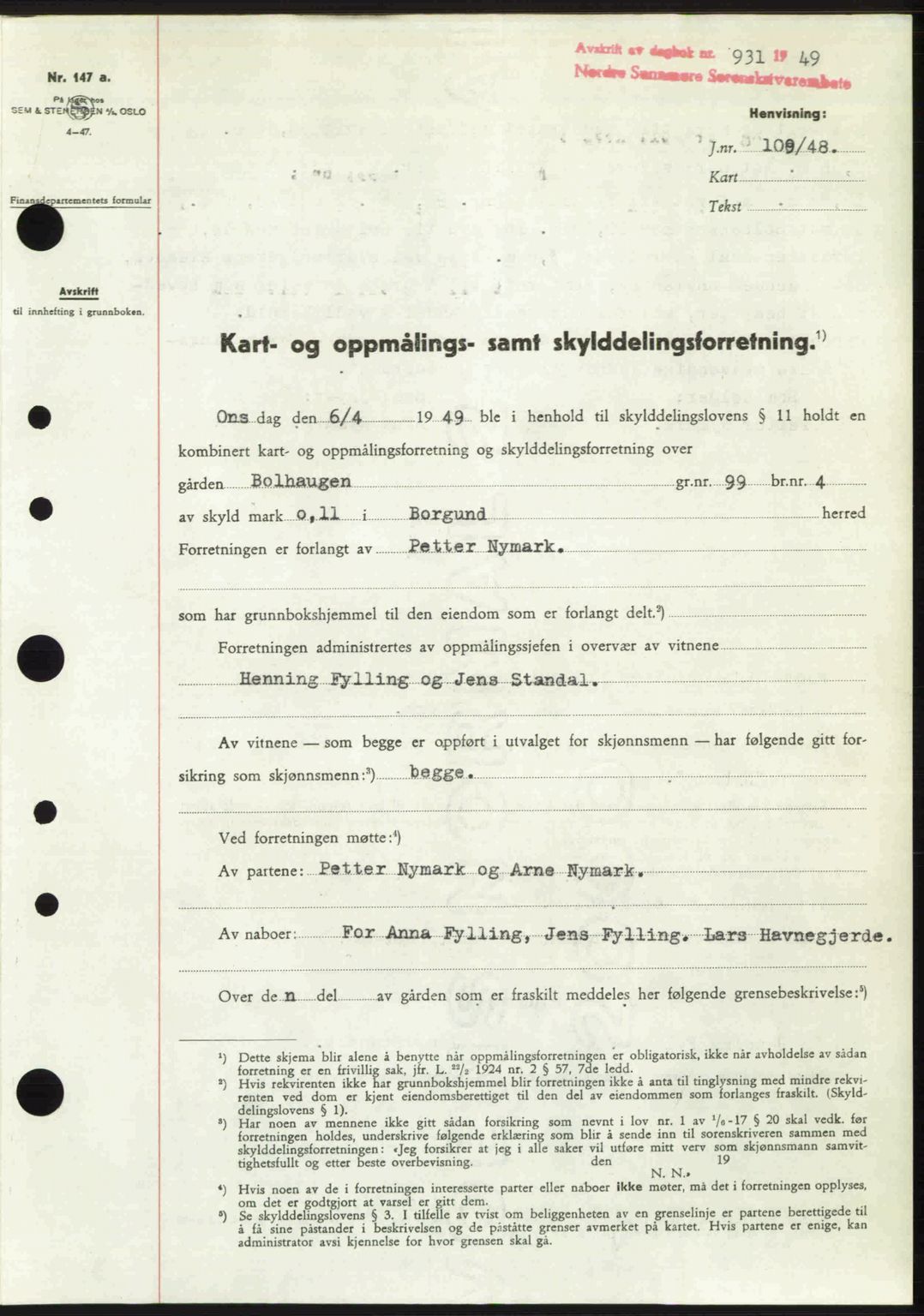 Nordre Sunnmøre sorenskriveri, SAT/A-0006/1/2/2C/2Ca: Pantebok nr. A30, 1949-1949, Dagboknr: 931/1949