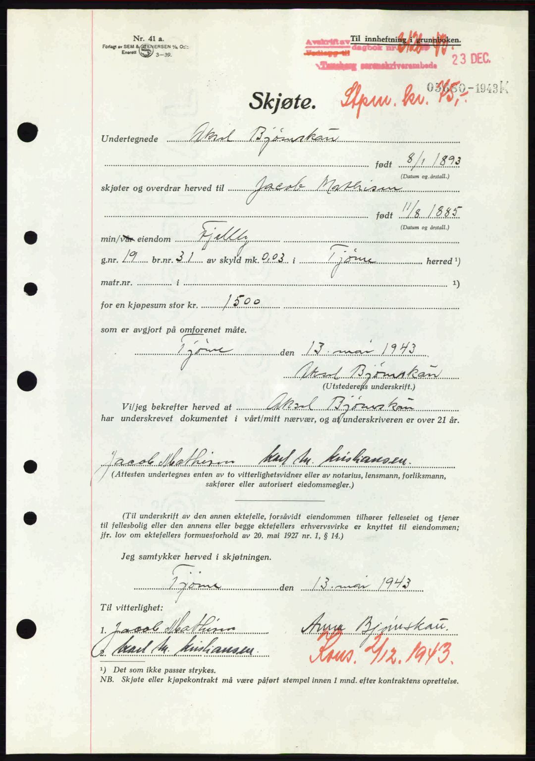 Tønsberg sorenskriveri, AV/SAKO-A-130/G/Ga/Gaa/L0014: Pantebok nr. A14, 1943-1944, Dagboknr: 3126/1943