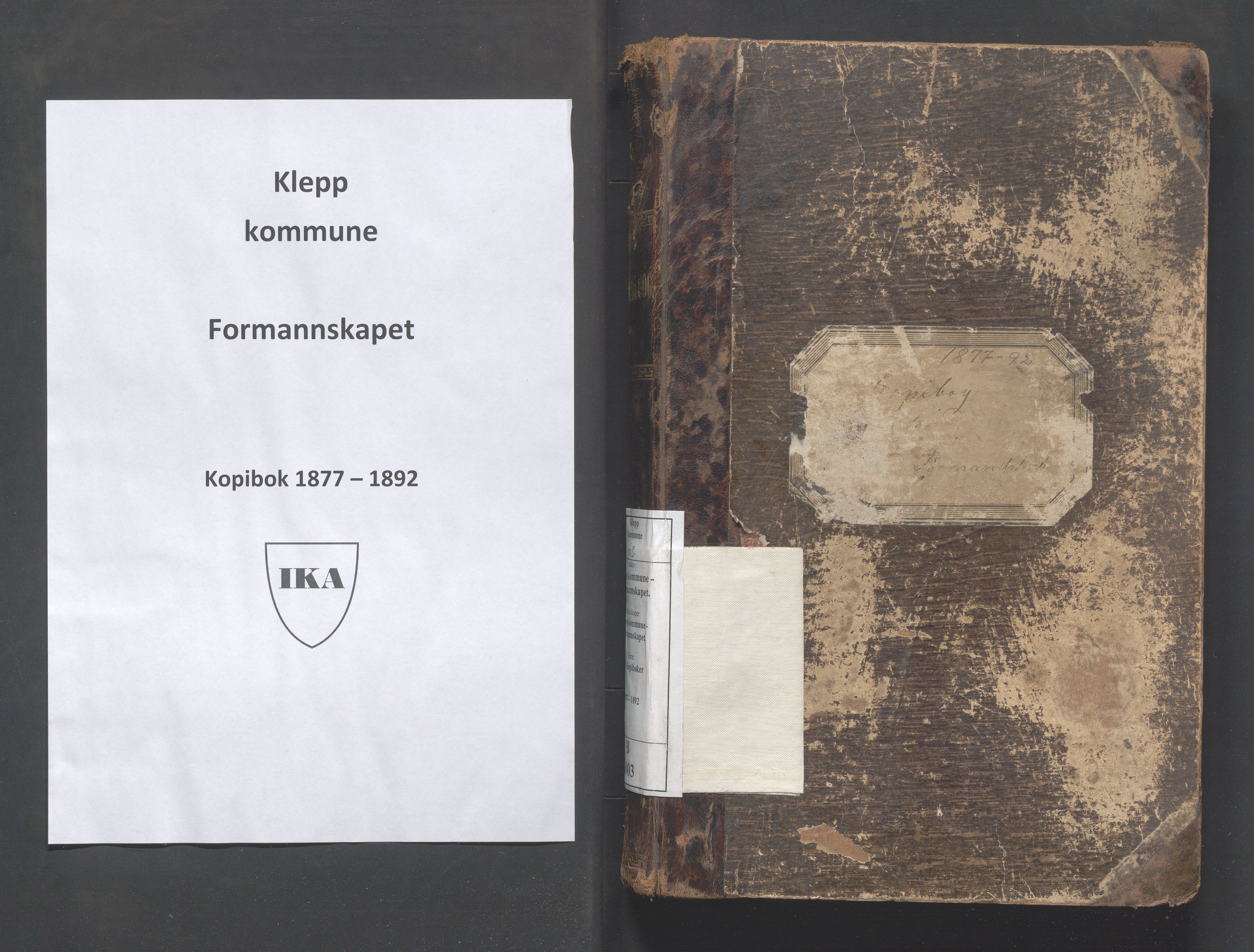 Klepp kommune - Formannskapet, IKAR/K-100277/B/L0003: Kopibok, 1877-1892