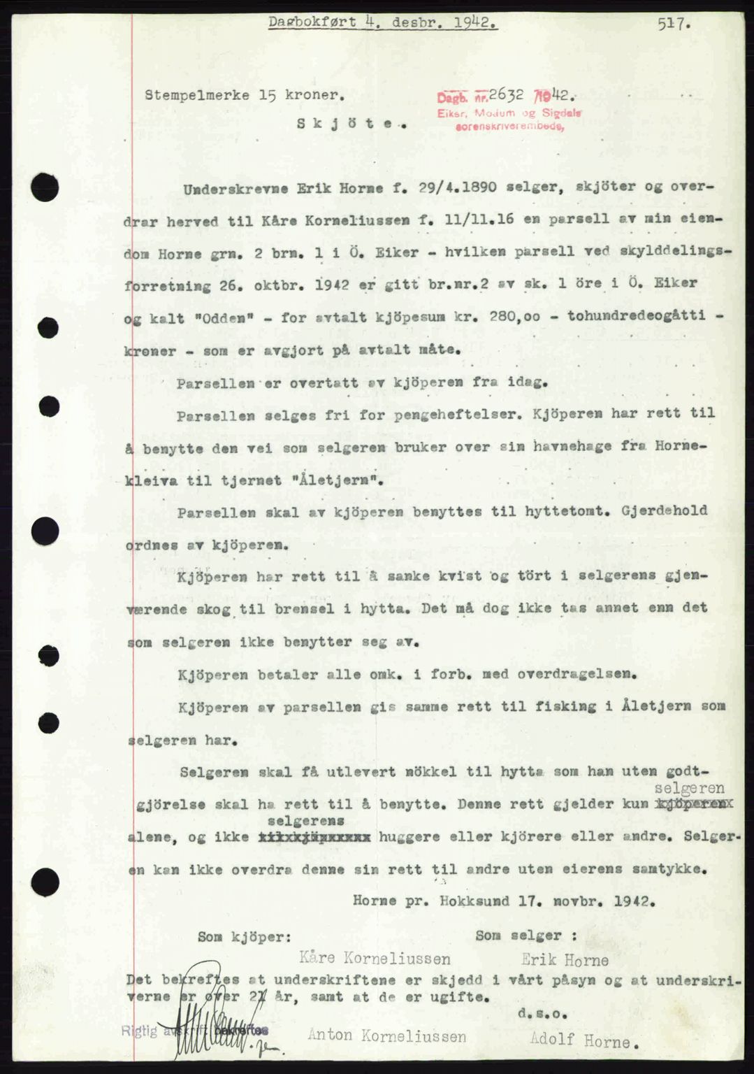Eiker, Modum og Sigdal sorenskriveri, SAKO/A-123/G/Ga/Gab/L0047: Pantebok nr. A17, 1942-1943, Dagboknr: 2632/1942