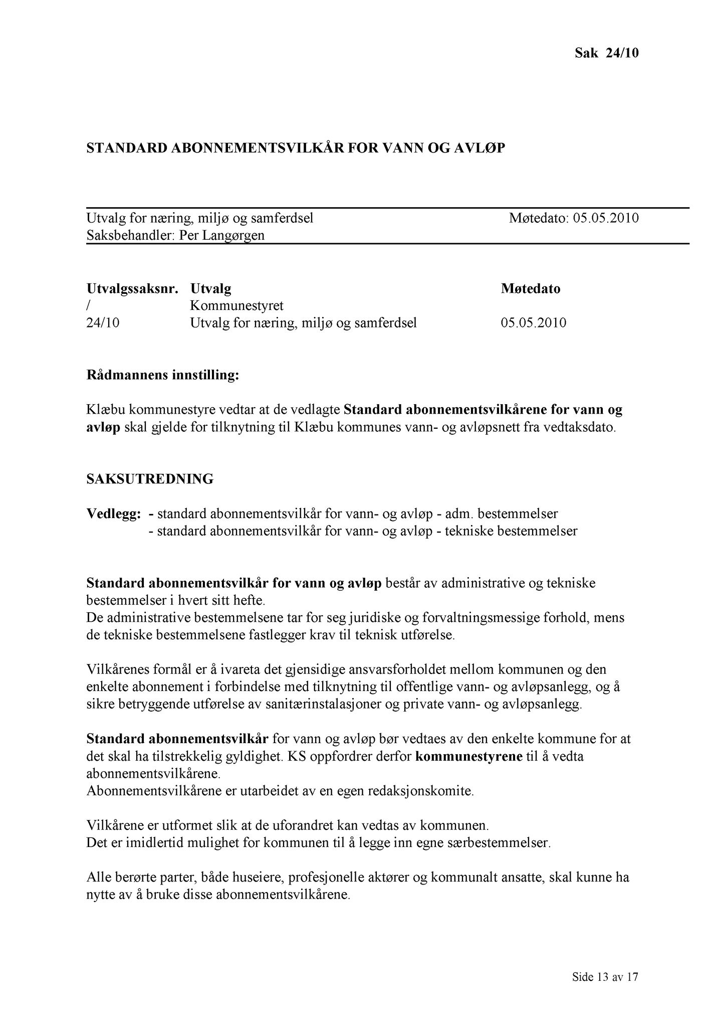 Klæbu Kommune, TRKO/KK/13-NMS/L003: Utvalg for næring, miljø og samferdsel, 2010, s. 71