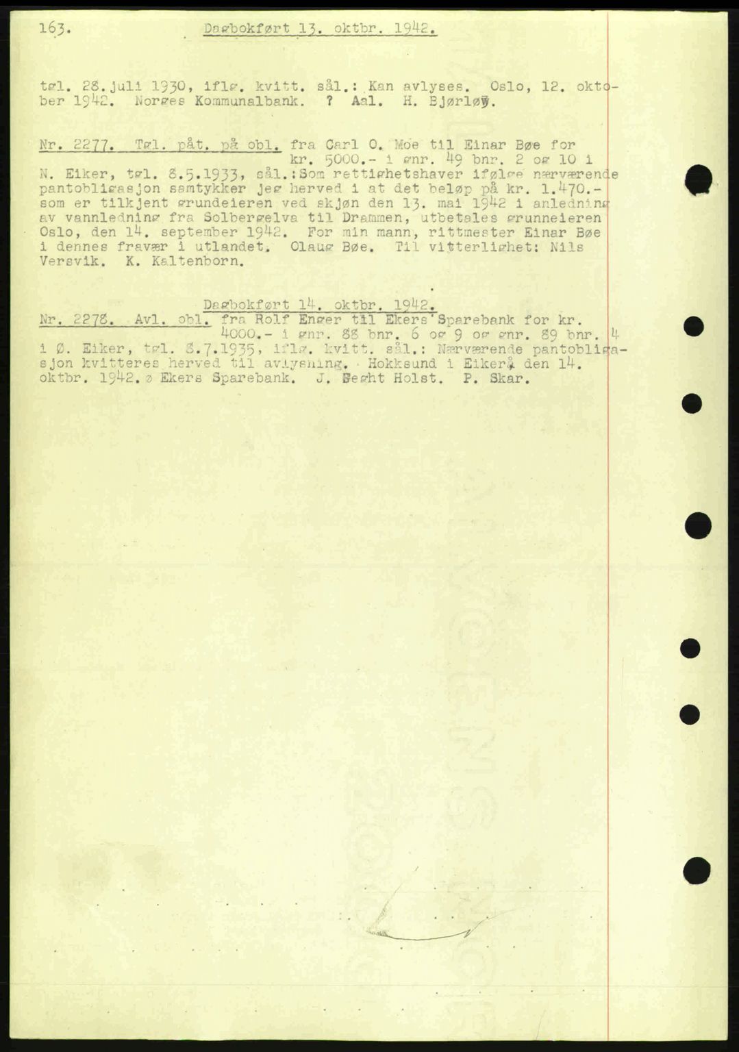 Eiker, Modum og Sigdal sorenskriveri, SAKO/A-123/G/Ga/Gab/L0047: Pantebok nr. A17, 1942-1943, Dagboknr: 2277/1942