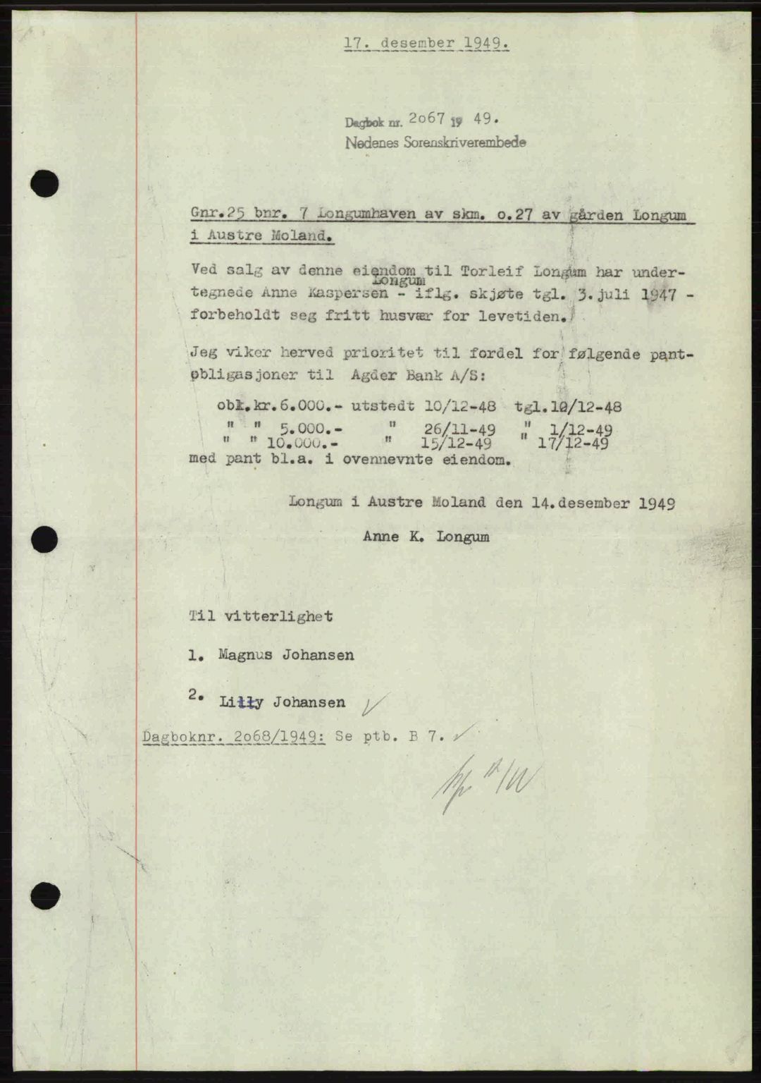 Nedenes sorenskriveri, AV/SAK-1221-0006/G/Gb/Gba/L0062: Pantebok nr. A14, 1949-1950, Dagboknr: 2067/1949