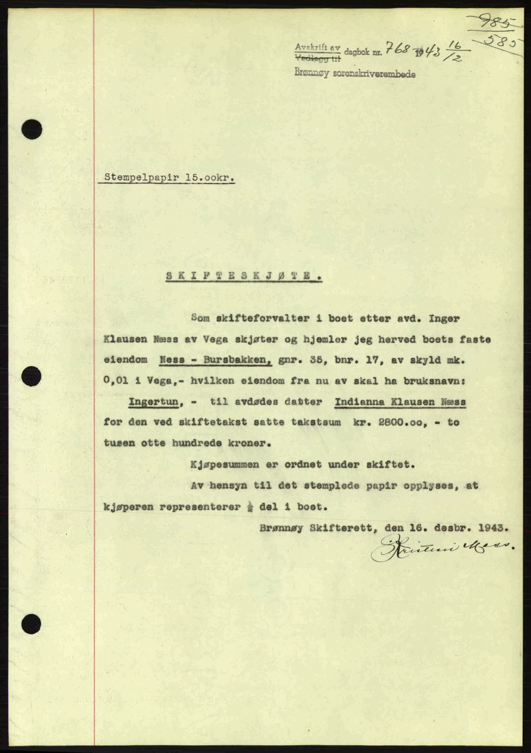 Brønnøy sorenskriveri, SAT/A-4170/1/2/2C: Pantebok nr. 23, 1943-1944, Dagboknr: 768/1943