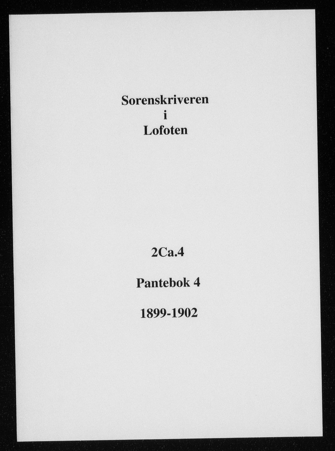Lofoten sorenskriveri, SAT/A-0017/1/2/2C/L0004: Pantebok nr. 4, 1899-1902