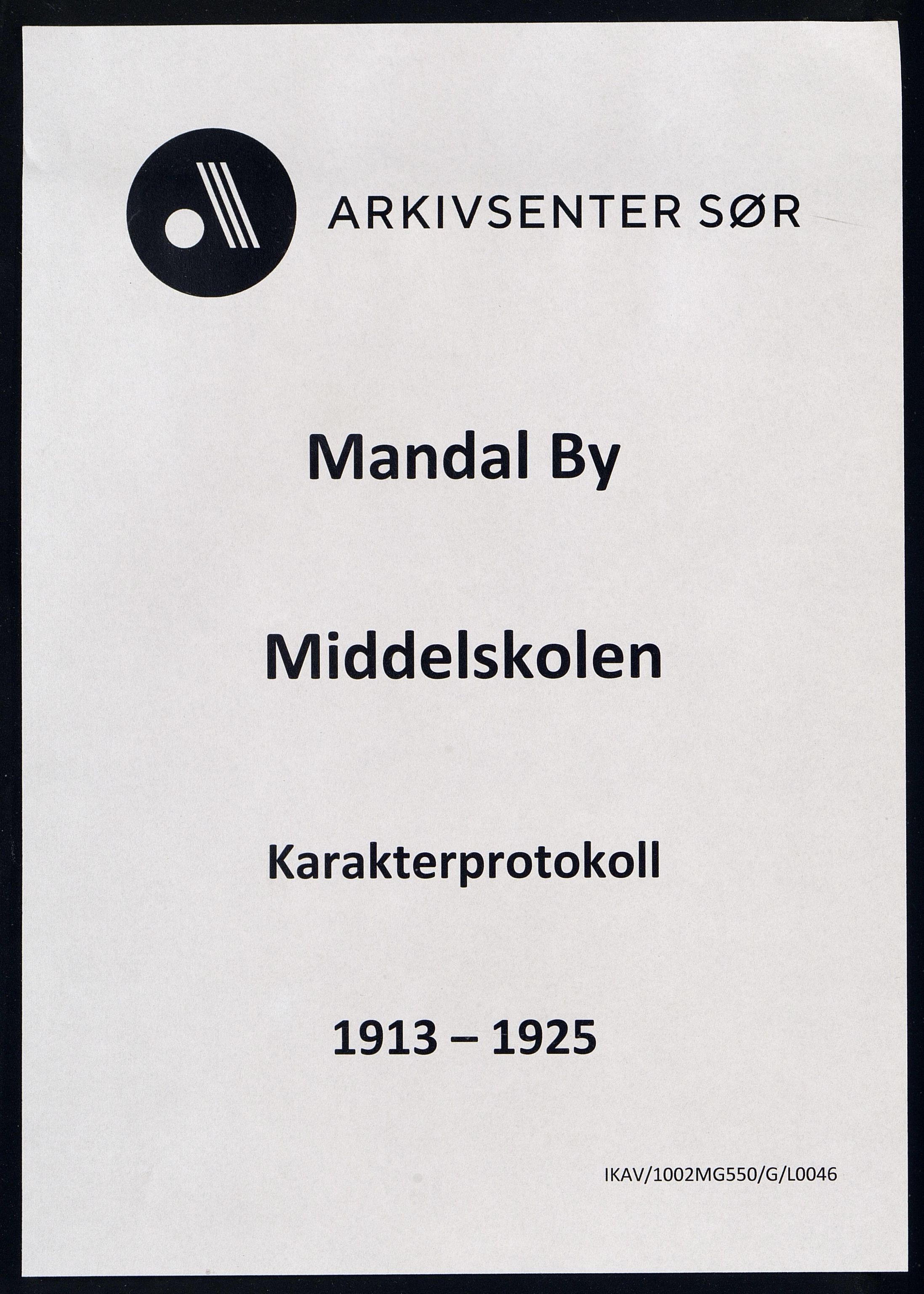 Mandal By - Borgerskolen/Middelskolen/Høiere Allmenskole, IKAV/1002MG550/G/L0046: Karakterprotokoll (d), 1913-1925